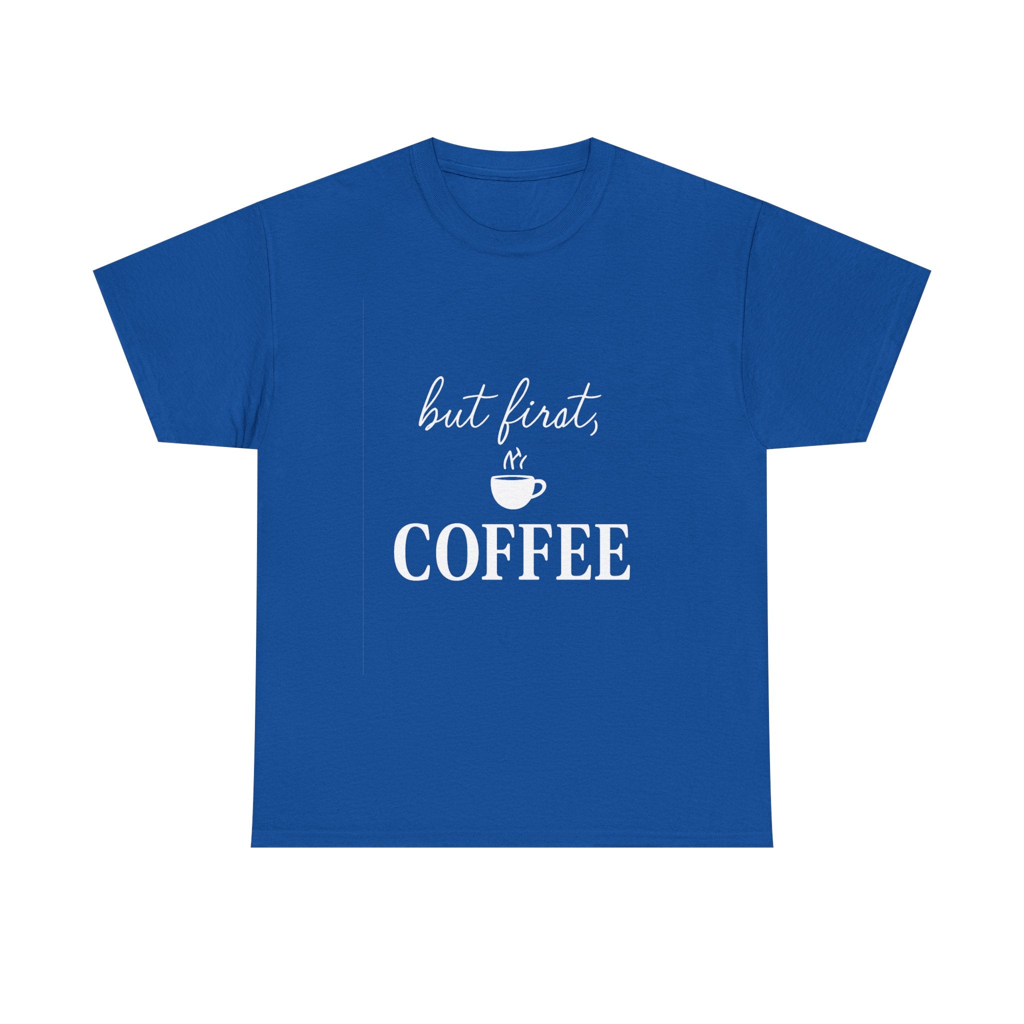 But First Coffee T-Shirt | Coffee Lover Gift | Graphic Tee