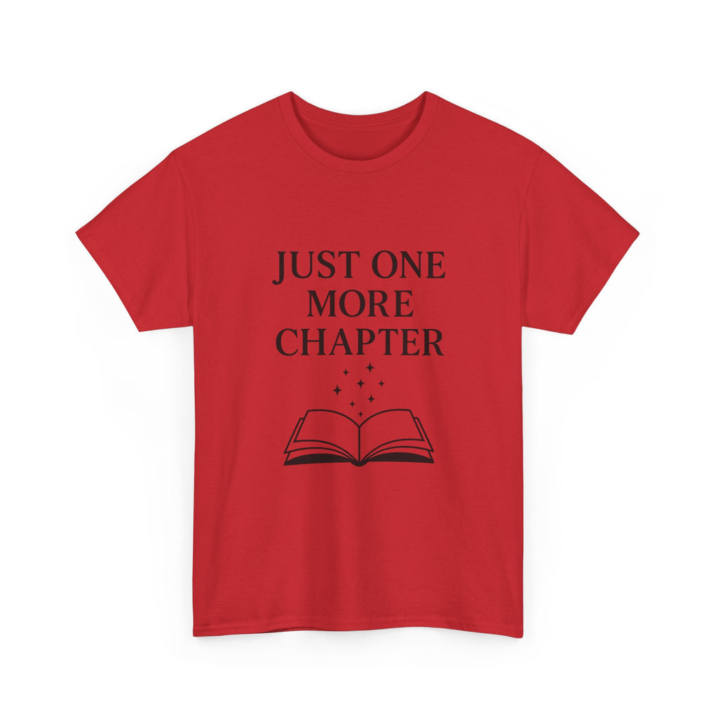 Just One More Chapter Book Lover T-Shirt | Unique Gift | Graphic Tee