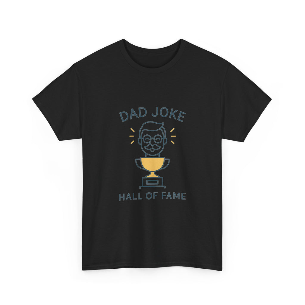 Dad Joke Hall Of Famer T-Shirt | Funny Dad Gift | Graphic Tee