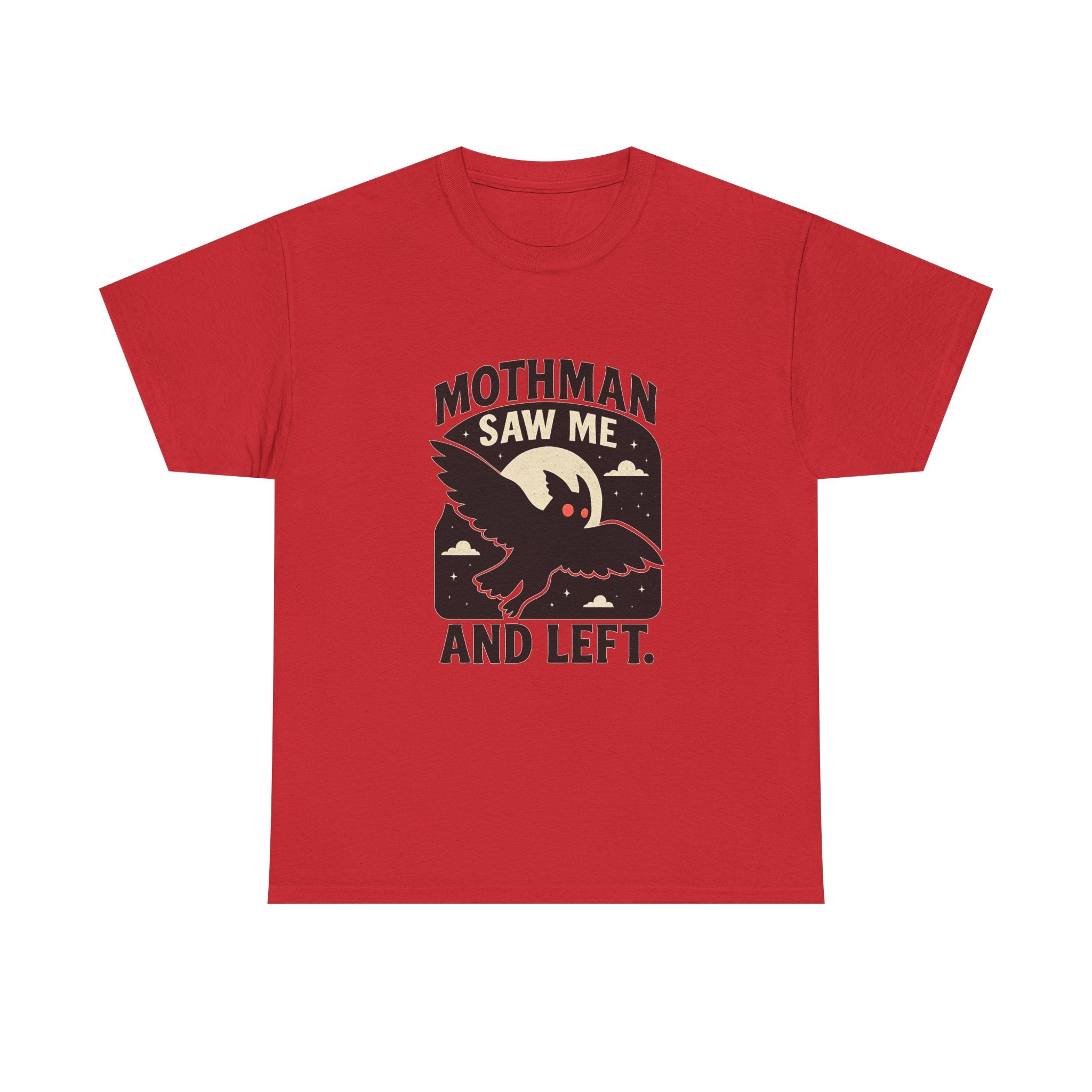 Mothman Saw Me And Left T-Shirt | Unique Gift | Graphic Tee