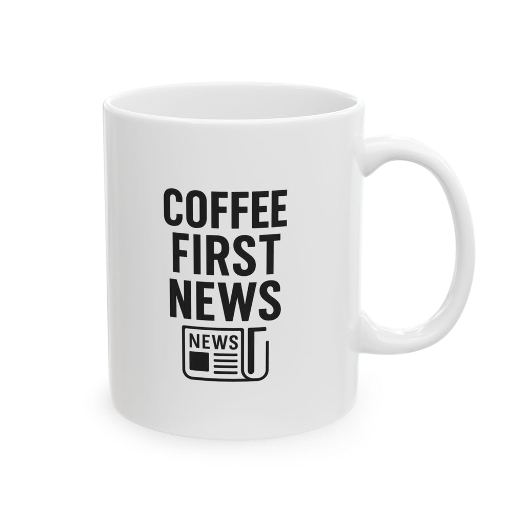 Reporter Coffee First News Later Coffee Mug | Coffee Lover Gift | Ceramic Mug