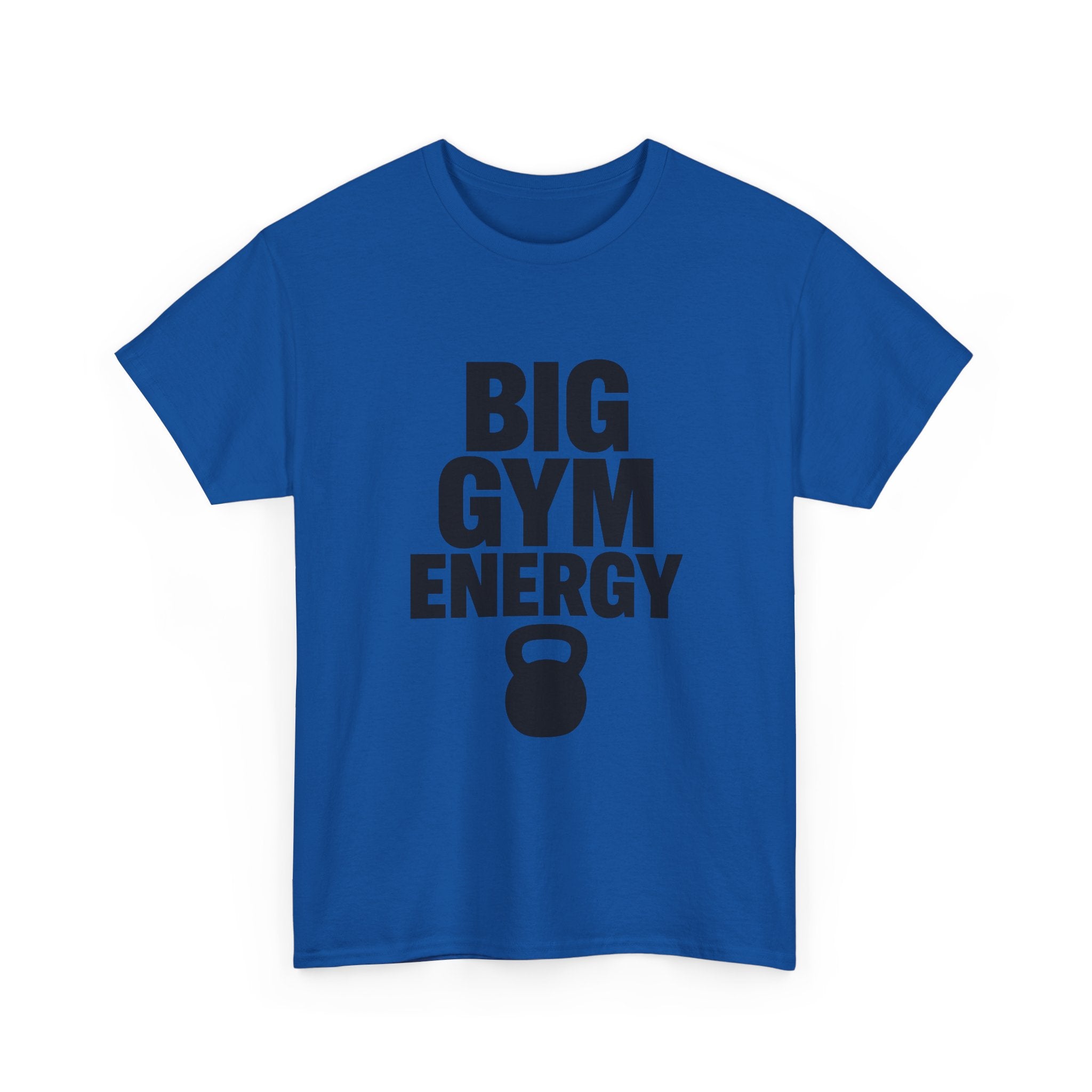 Big Gym Energy T-Shirt | Unique Gift | Graphic Tee