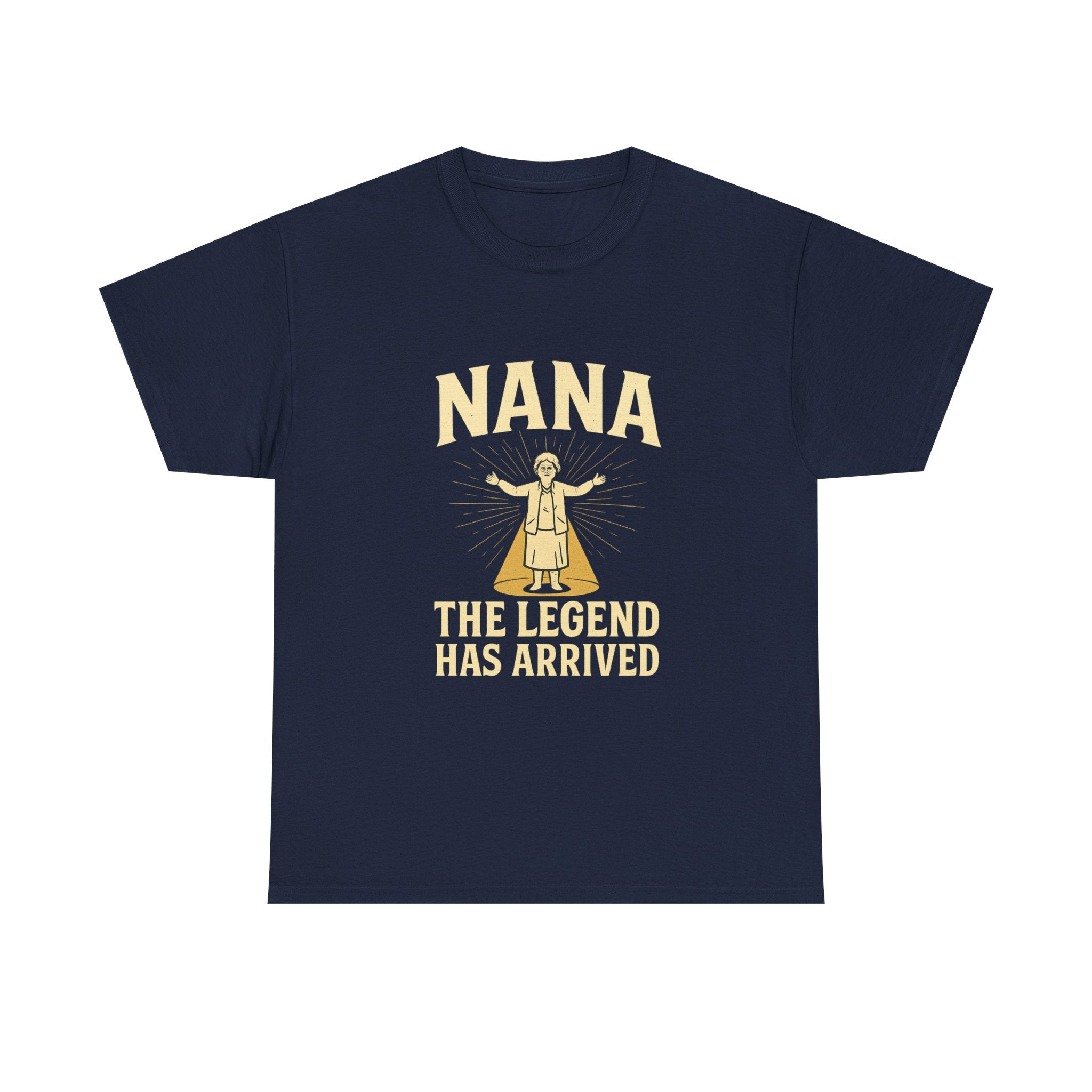 Nana The Legend Has Arrived Grandmother T-Shirt | Unique Gift | Graphic Tee