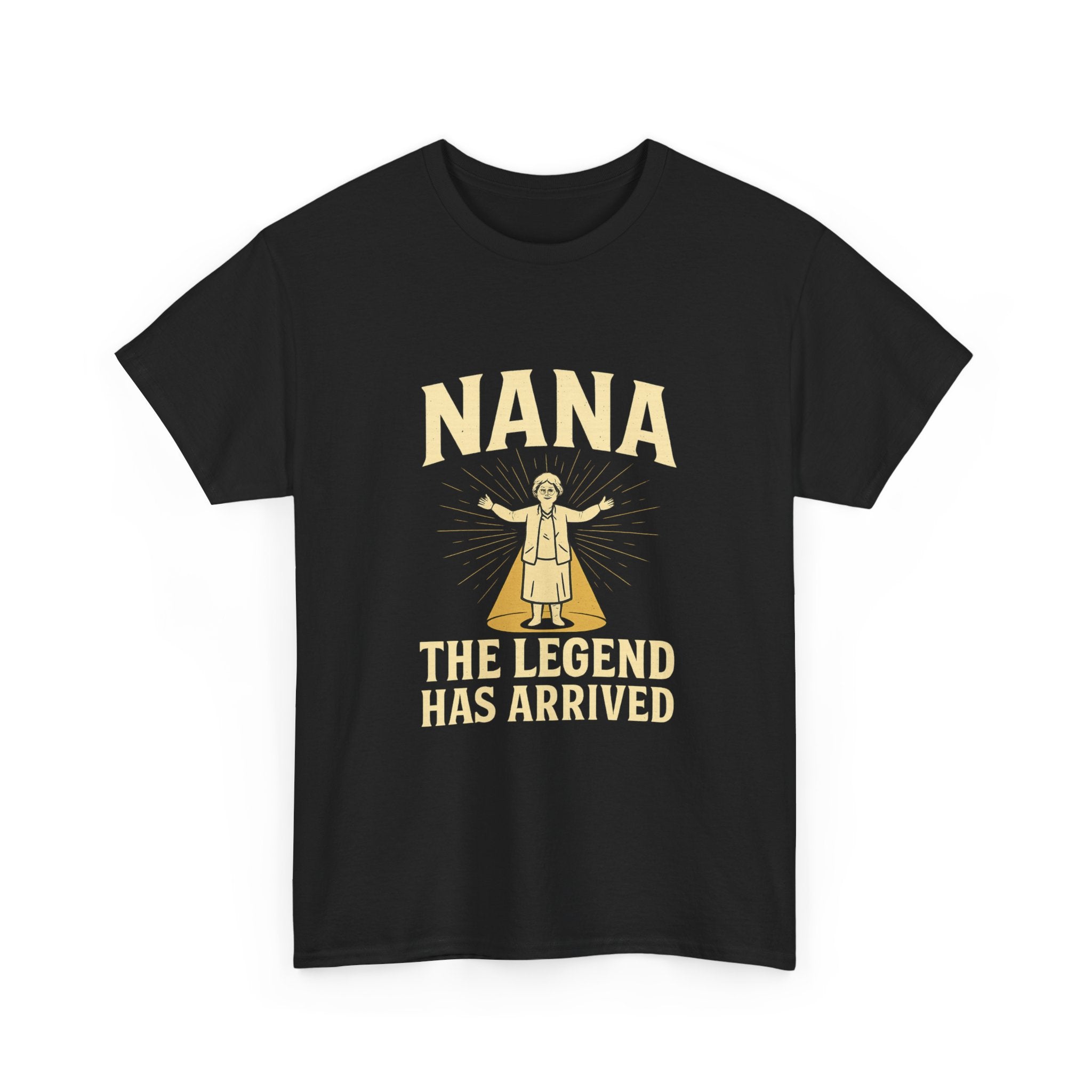 Nana The Legend Has Arrived Grandmother T-Shirt | Unique Gift | Graphic Tee