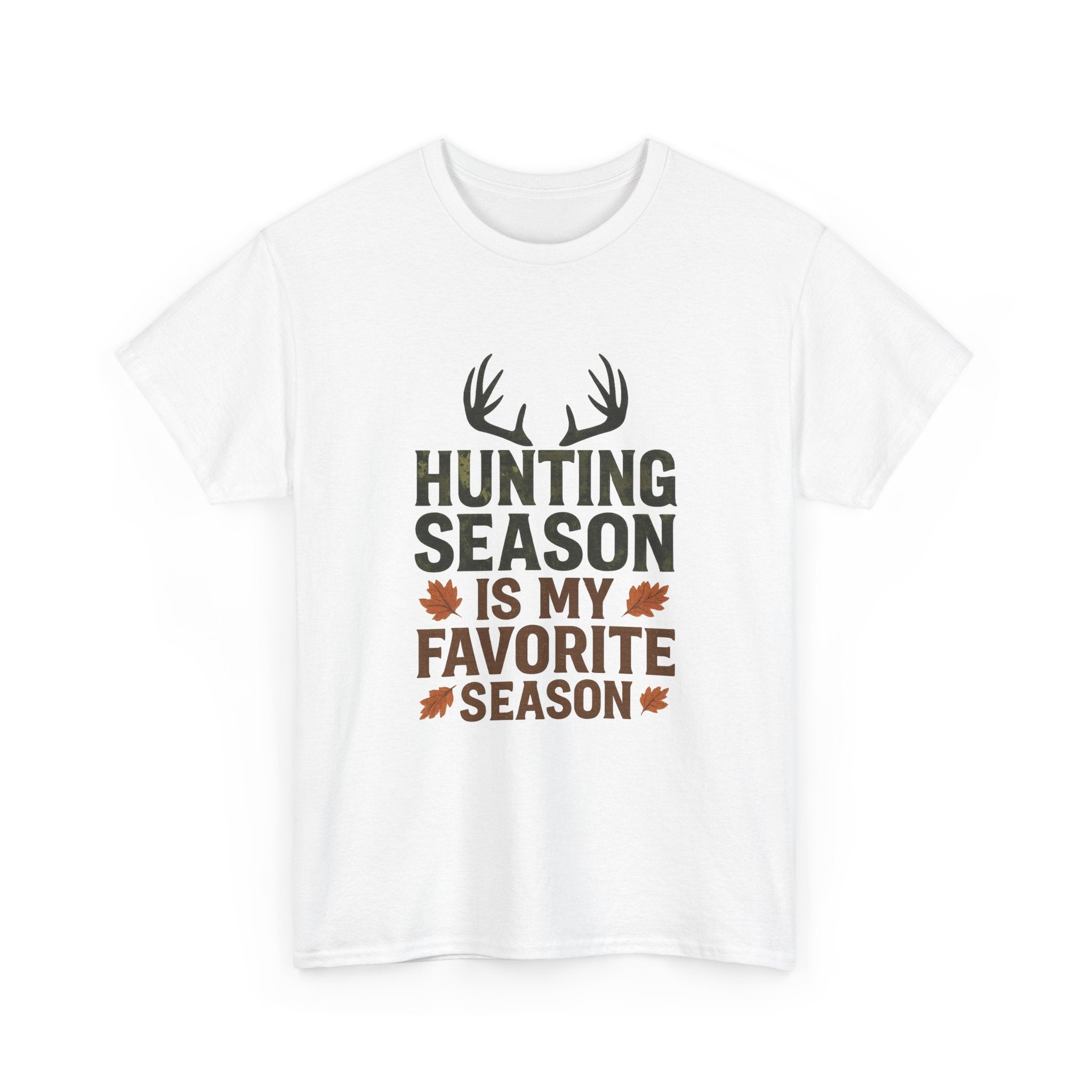 Hunting Season Is My Favorite Season T-Shirt | Unique Gift | Graphic Tee