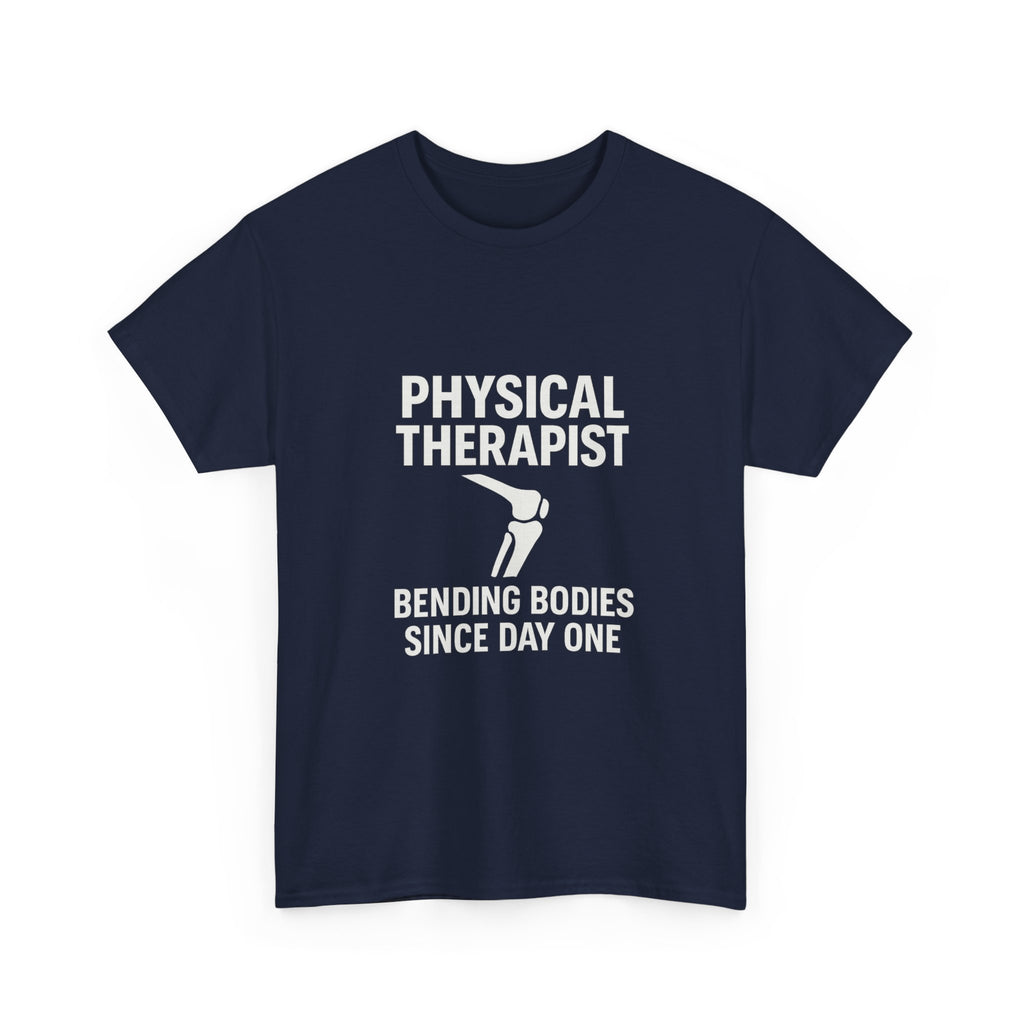 Physical Therapist Bending Bodies Since Day One T-Shirt | Unique Gift | Graphic Tee