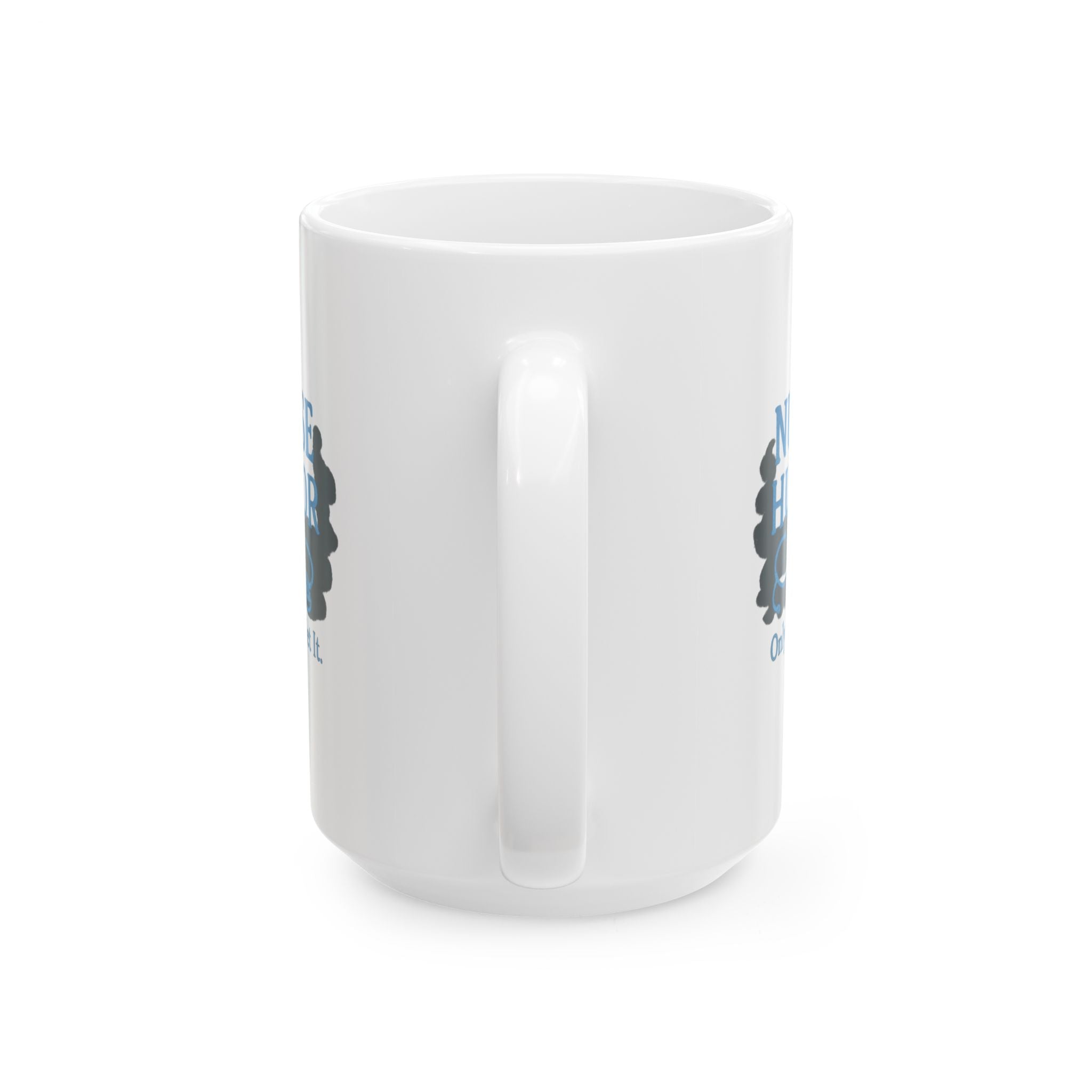 Gallows Humor Nurse Edition Coffee Mug | Dark Humor Nurse Gift | Ceramic Mug