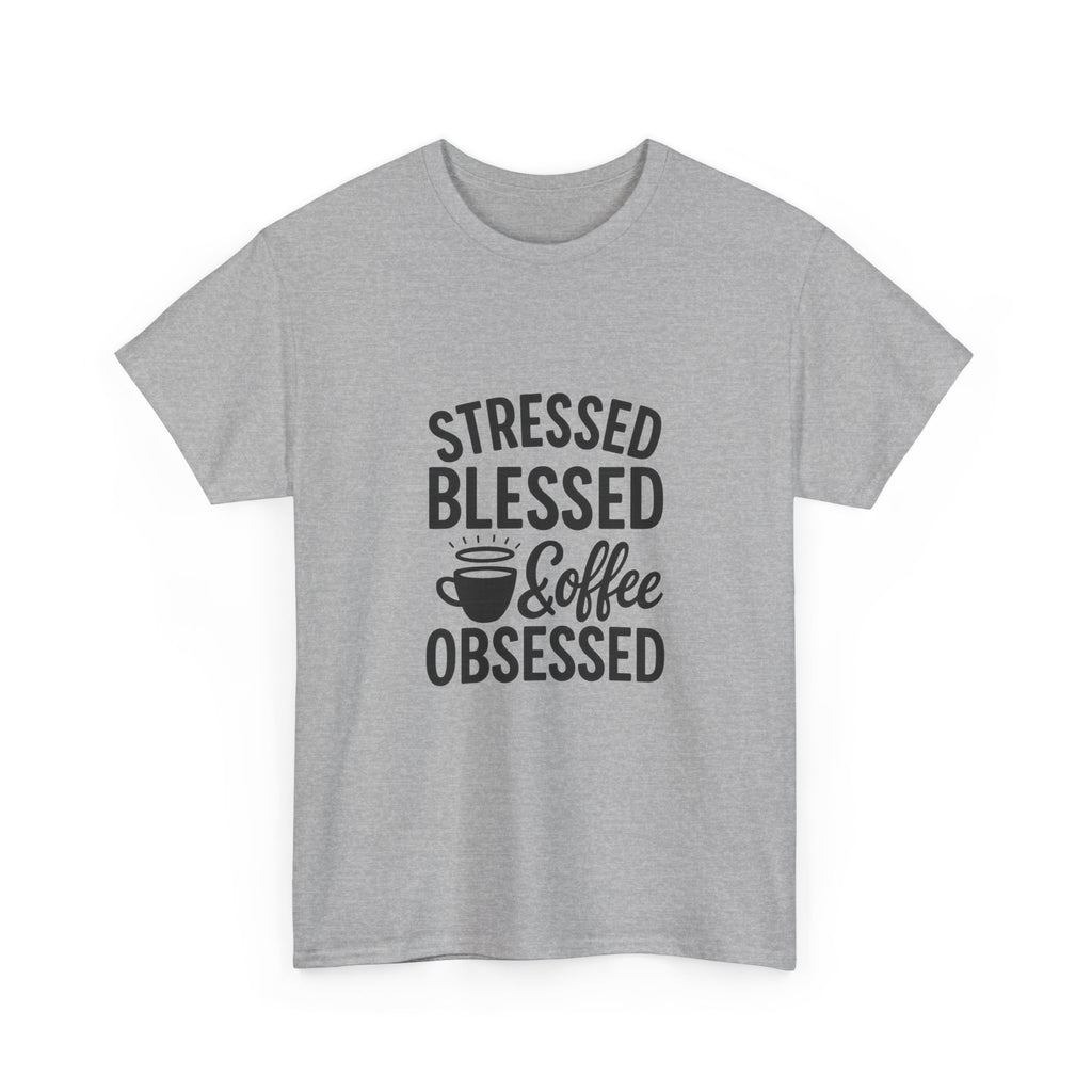 Stressed Blessed And Coffee Obsessed T-Shirt | Coffee Lover Gift | Graphic Tee