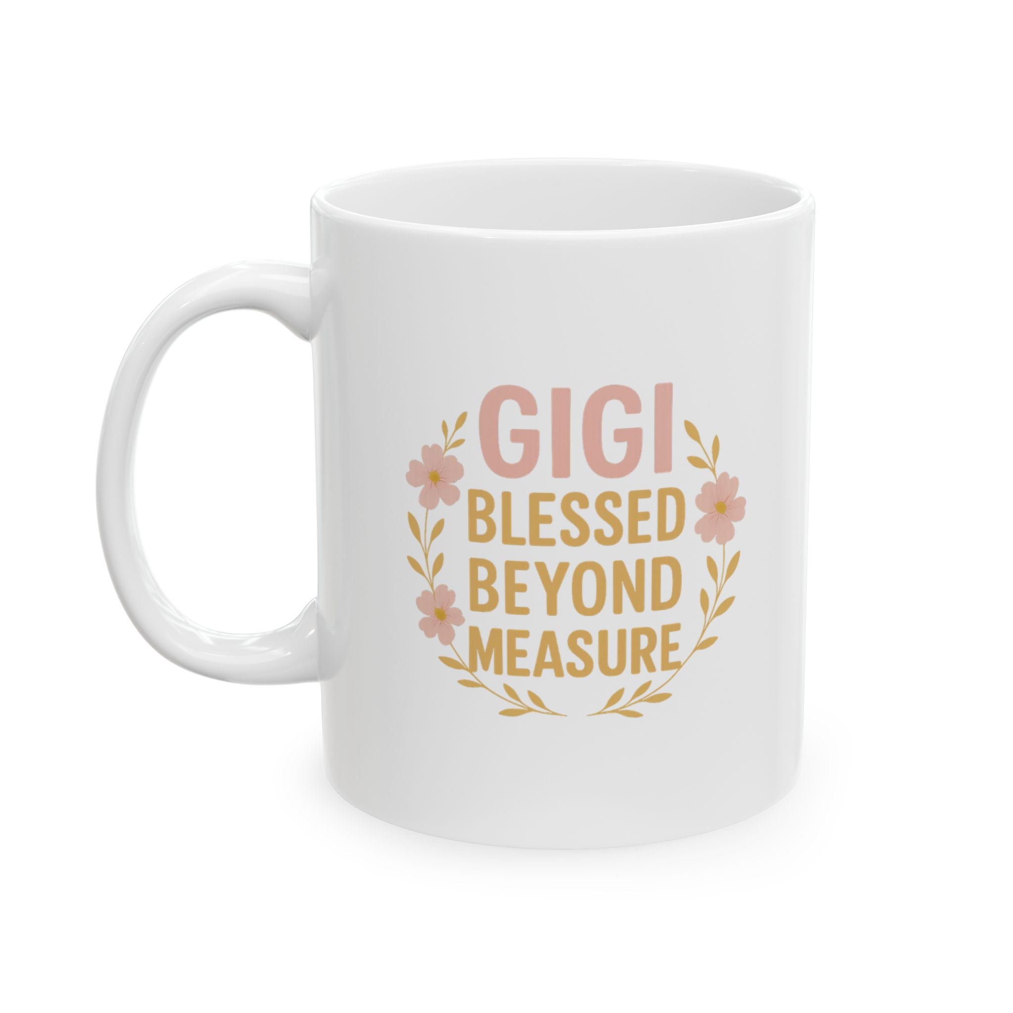GiGi Blessed Beyond Measure Grandmother Coffee Mug | Unique Gift | Ceramic Mug