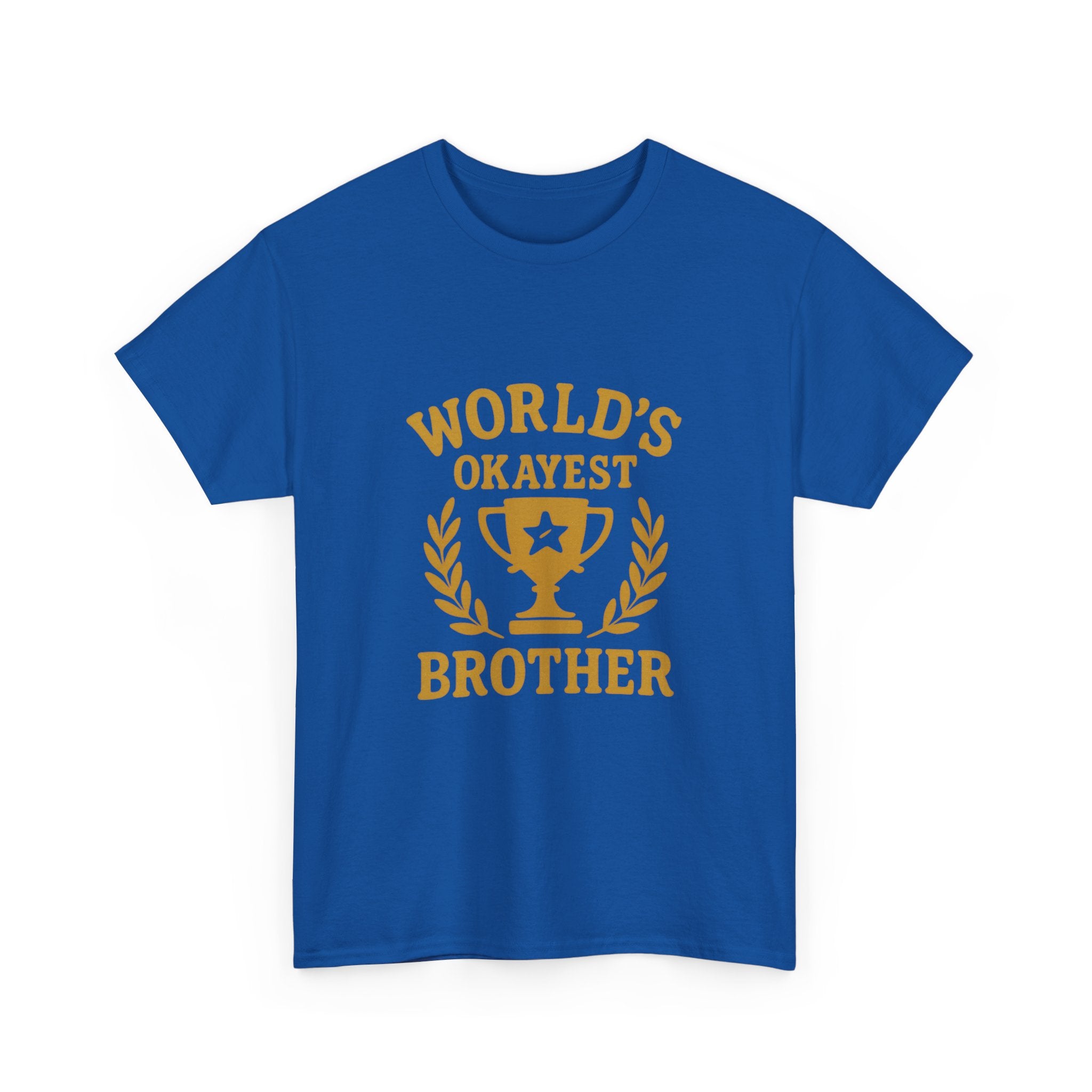 Worlds Okayest Brother Funny T-Shirt | Funny Gift | Graphic Tee