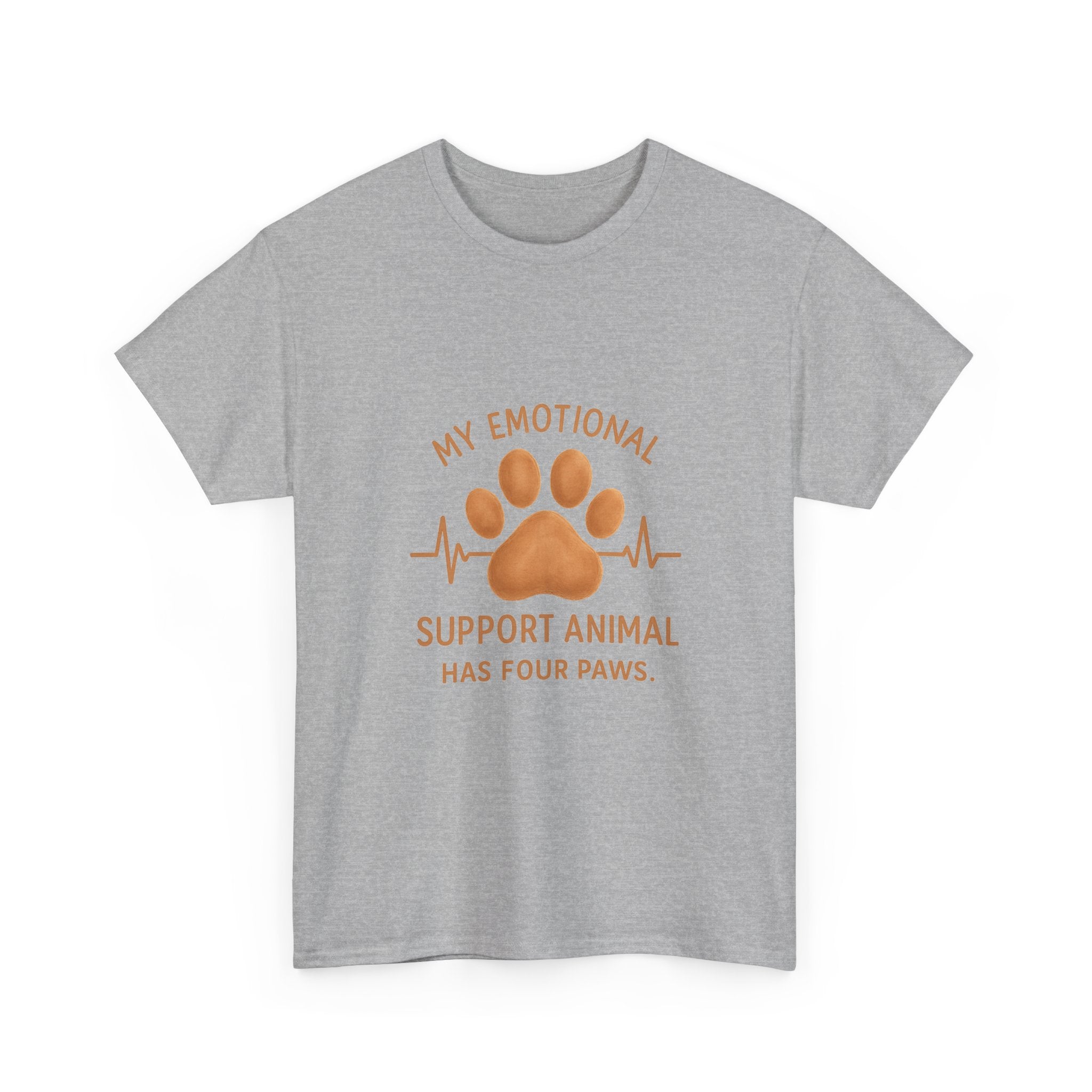 My Emotional Support Animal Has Four Paws T-Shirt | Unique Gift | Graphic Tee