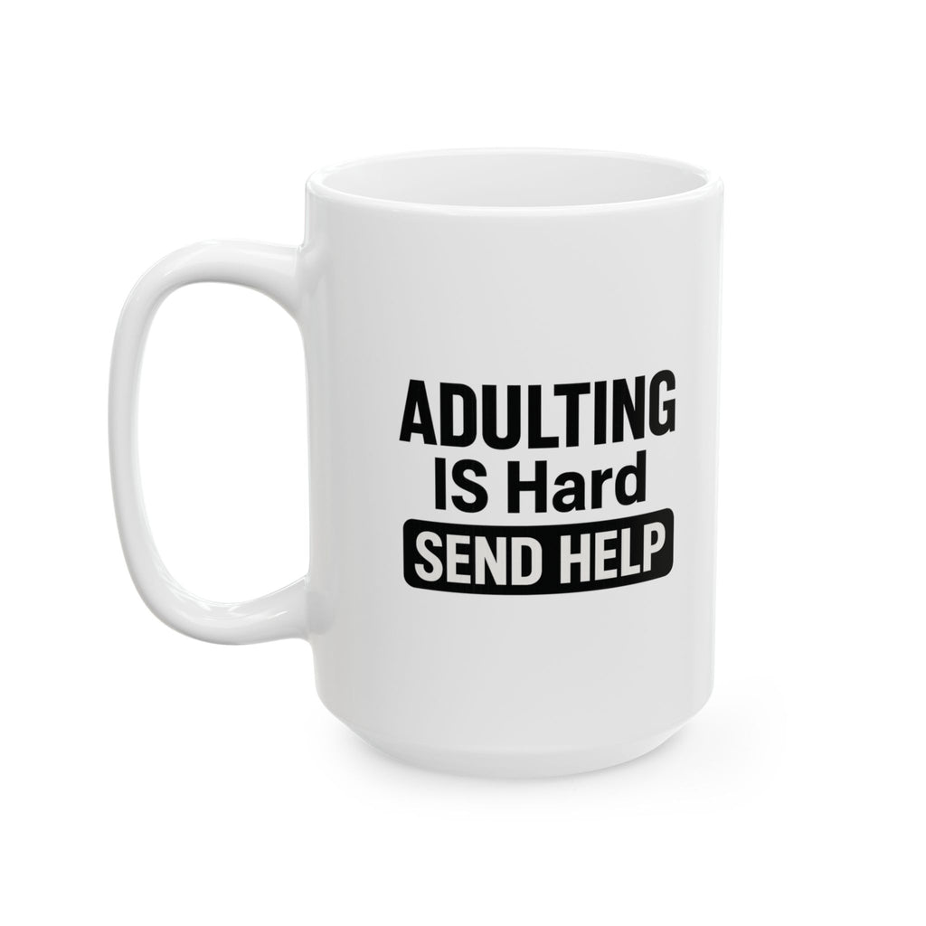 Adulting Is Wildly Overrated Coffee Mug | Funny Millennial Humor | Ceramic Mug