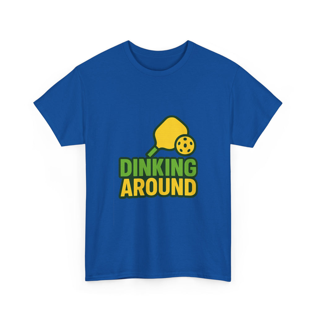 Pickleball Addict Dinking Around T-Shirt | Unique Gift | Graphic Tee