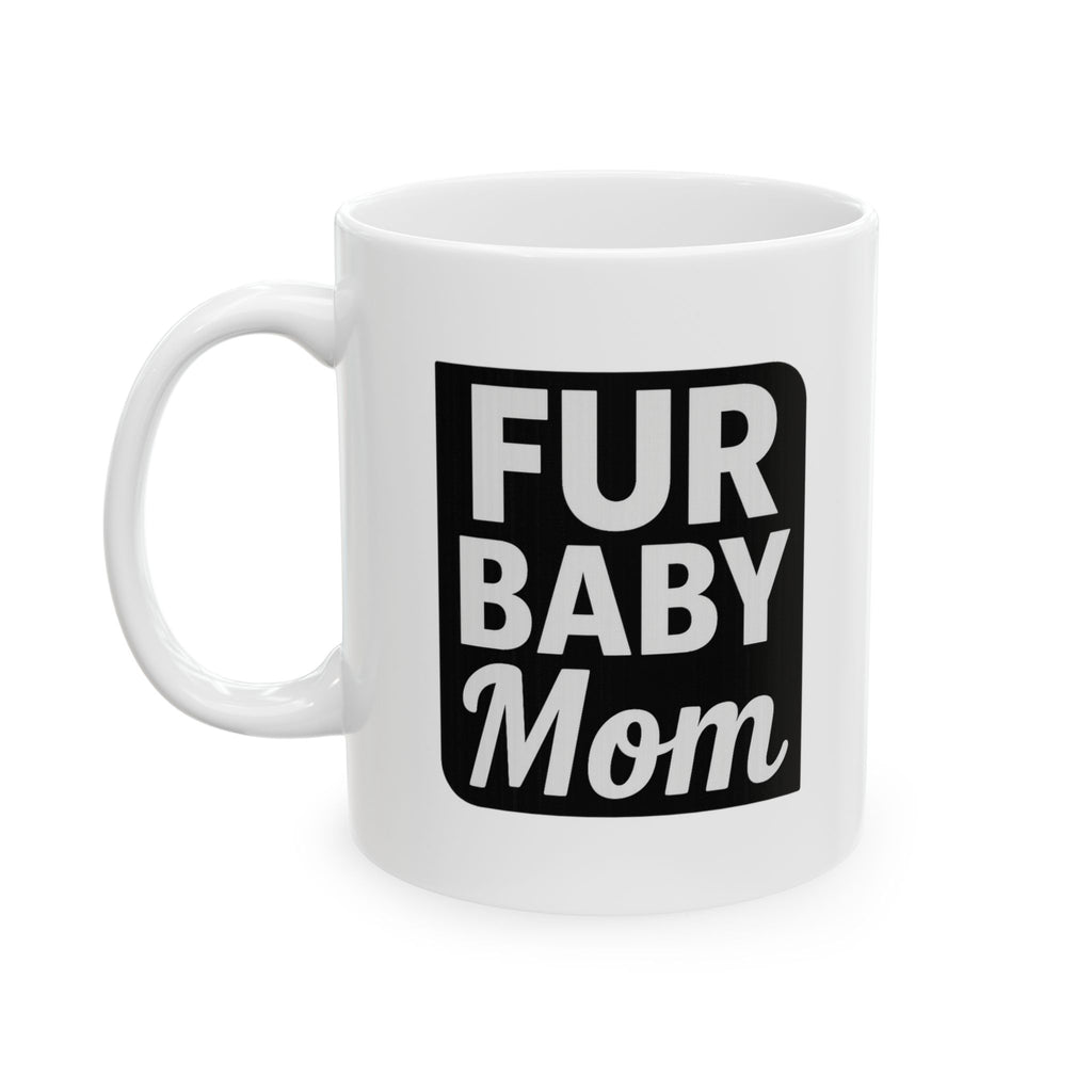 Proud Fur Baby Parent Coffee Mug | Dog Lover Appreciation | Ceramic Mug
