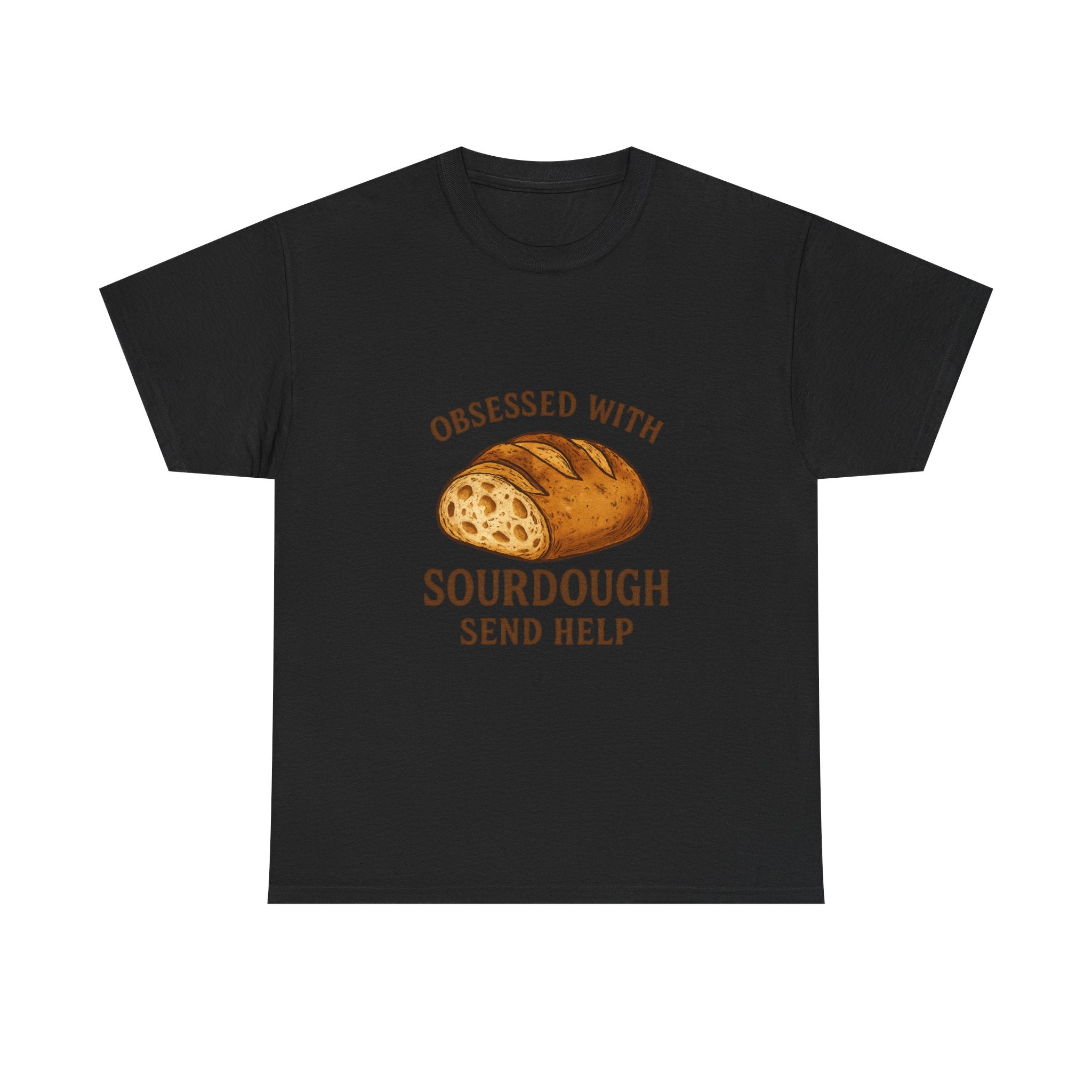 Obsessed With Sourdough Send Help T-Shirt | Unique Gift | Graphic Tee