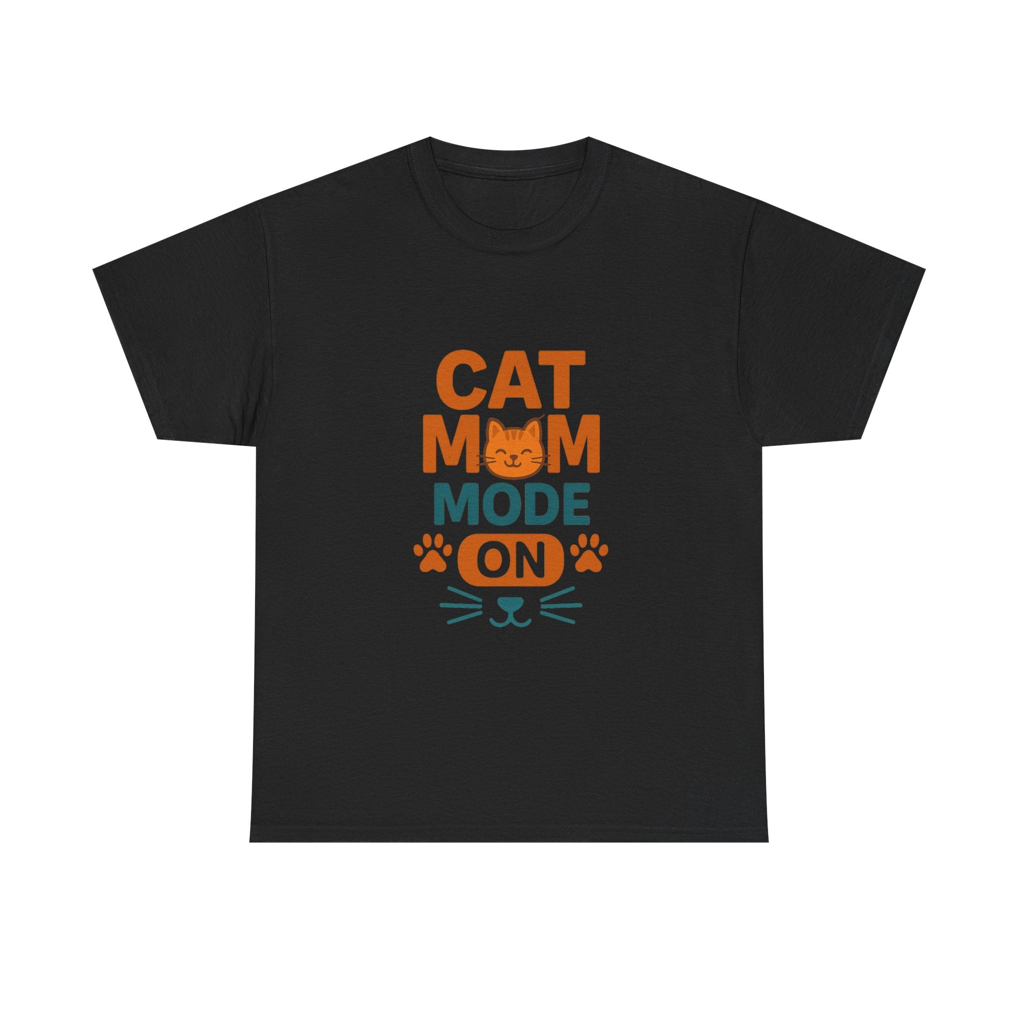 Cat Mom Mode On T-Shirt | Funny Cat Gift | Graphic Tee