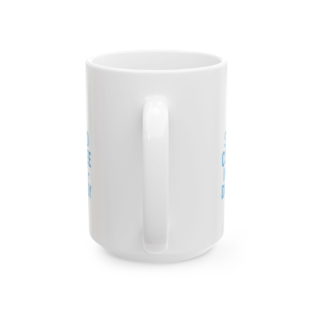 New Dad Send Coffee Immediately Coffee Mug | Gift for Dad | Ceramic Mug