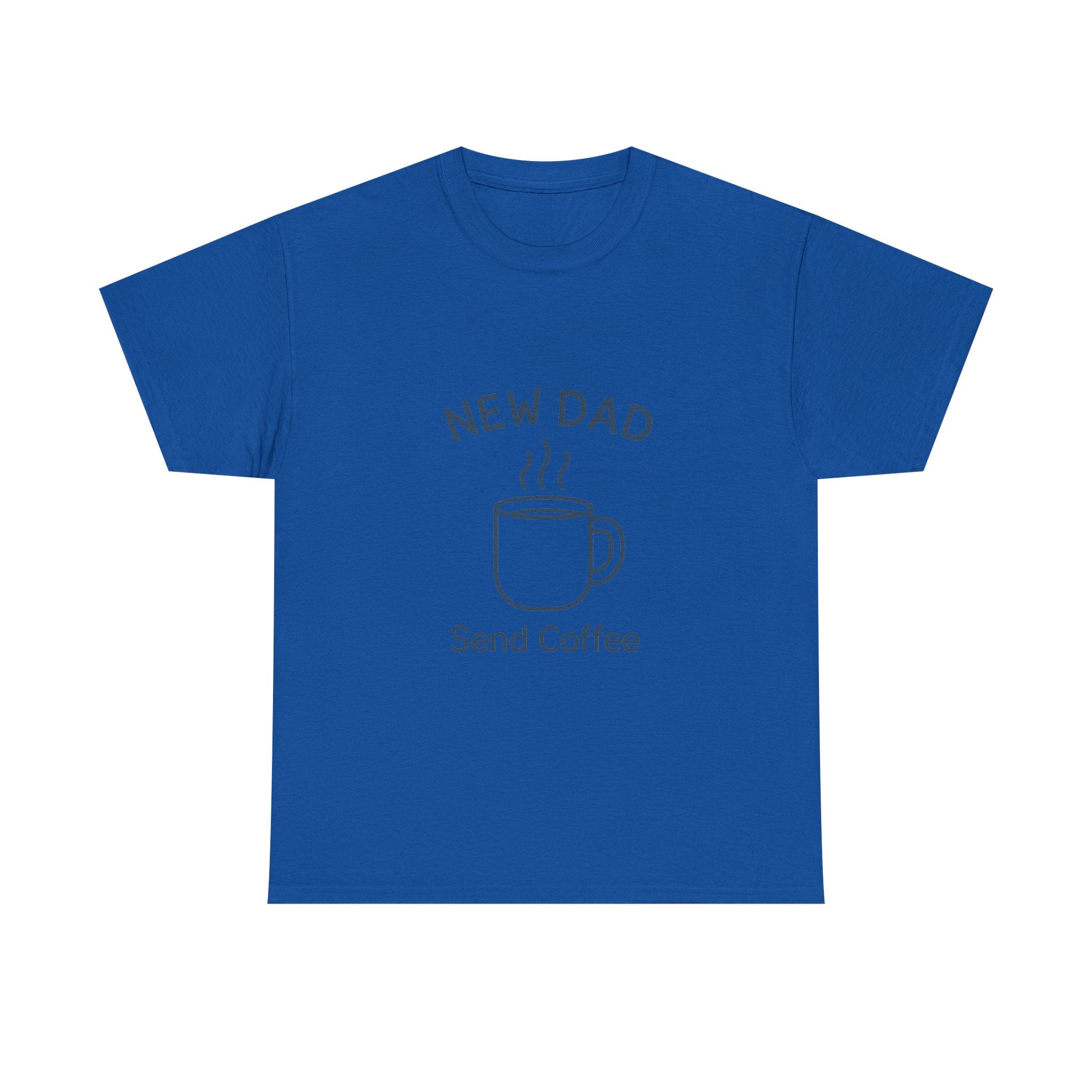 New Dad Send Coffee And Sleep T-Shirt | Funny New Dad Gift | Graphic Tee
