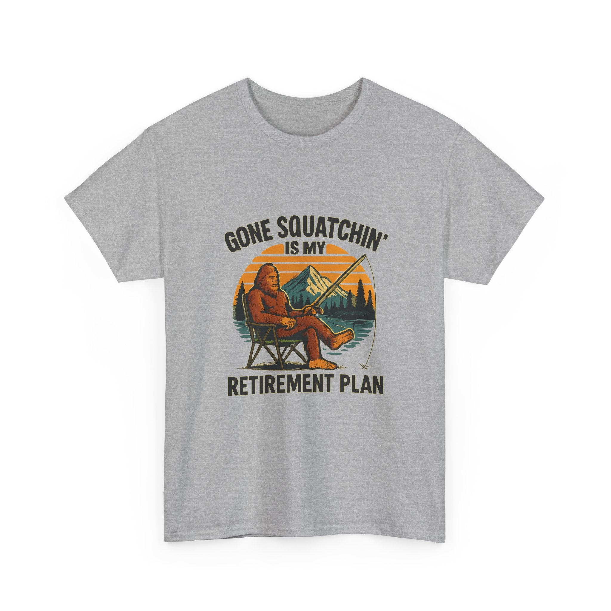 Gone Squatchin Retirement Plan T-Shirt | Unique Gift | Graphic Tee