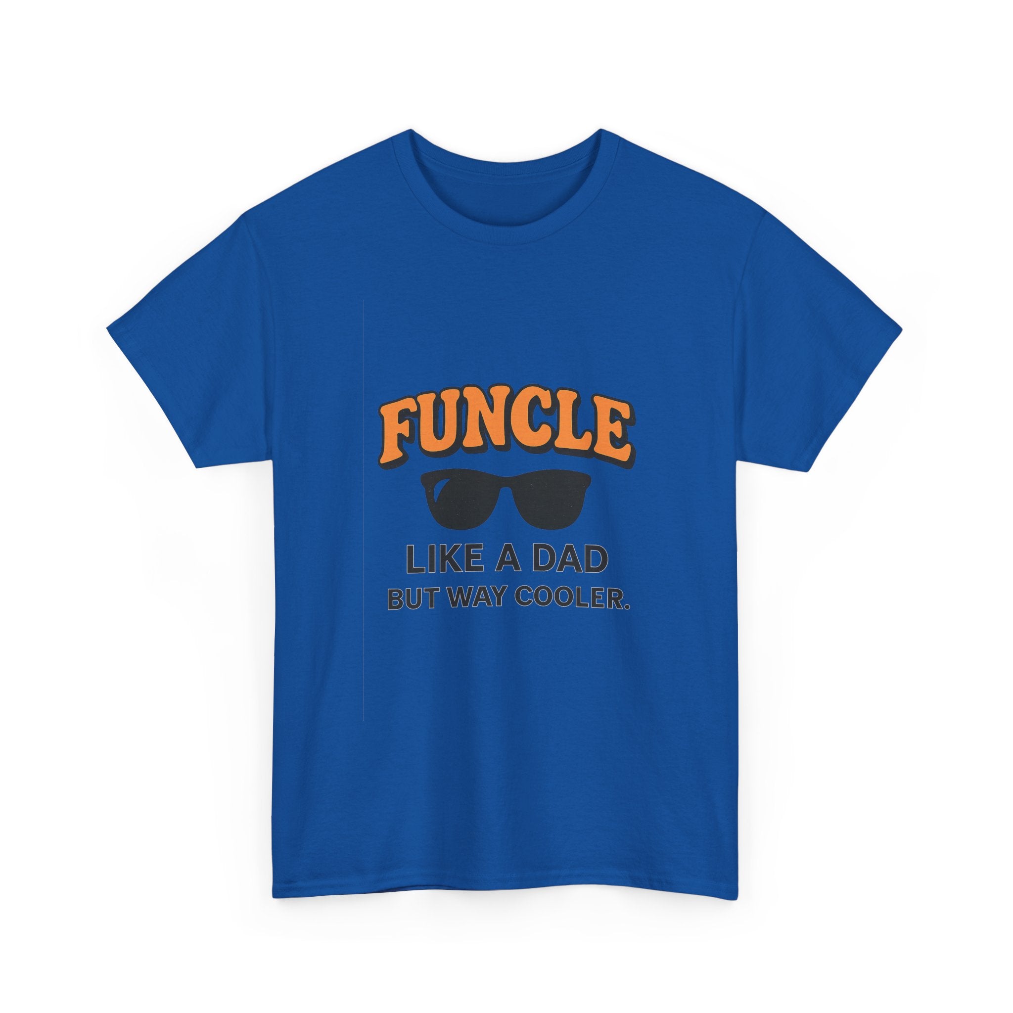 Funcle Like A Dad But Way Cooler Uncle T-Shirt | Gift for Dad | Graphic Tee