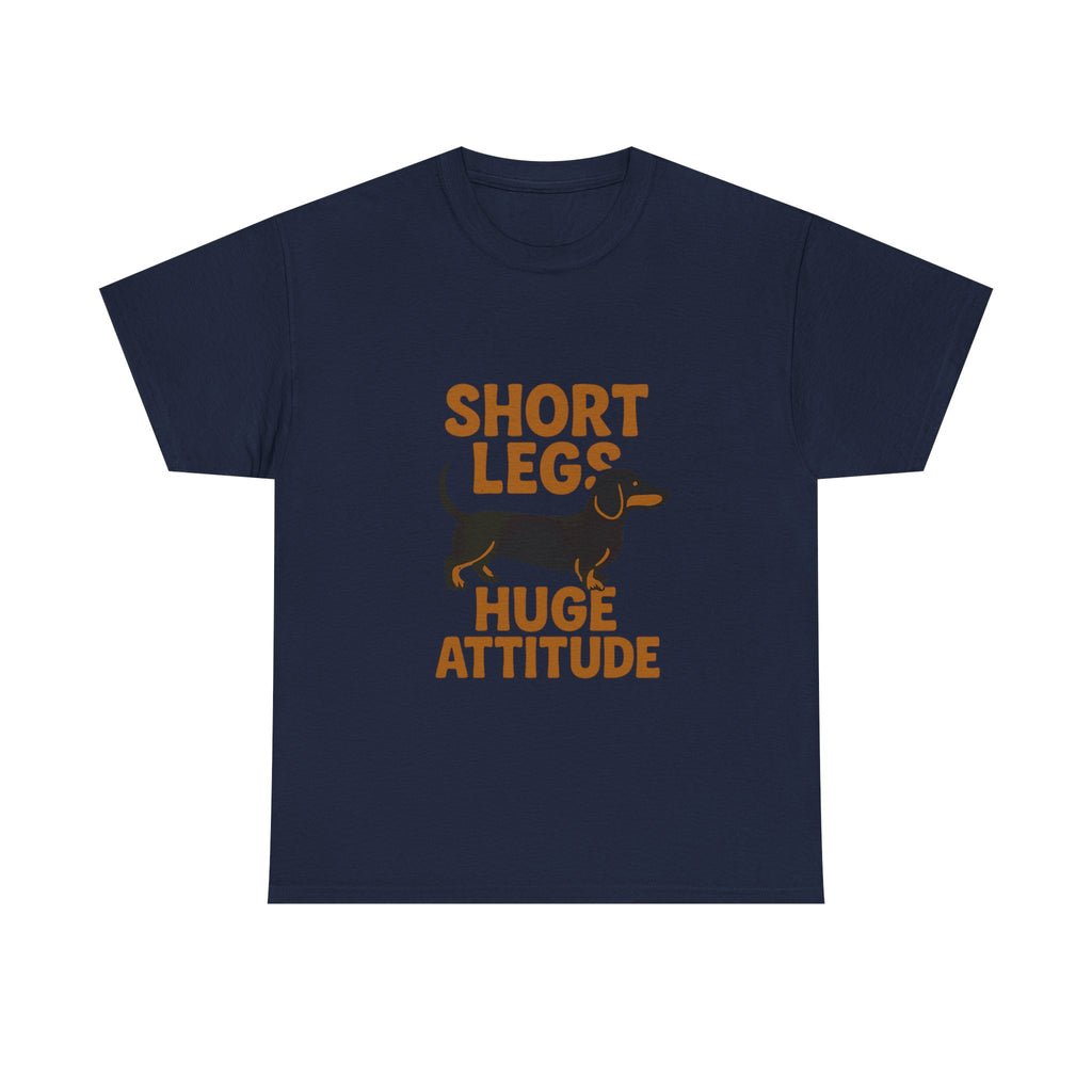 Dachshund Mom Short Legs Huge Attitude T-Shirt | Gift for Mom | Graphic Tee
