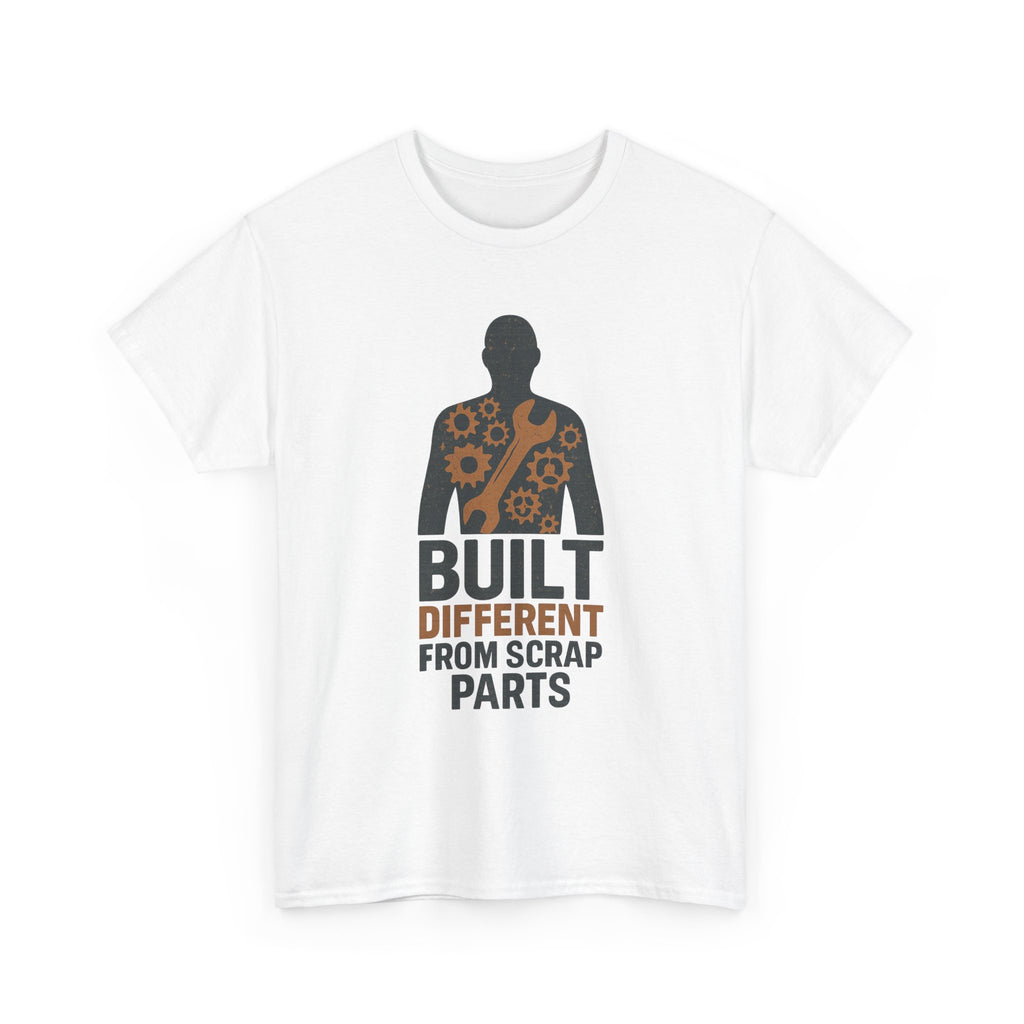 Built Different From Scrap Parts T-Shirt | Unique Gift | Graphic Tee