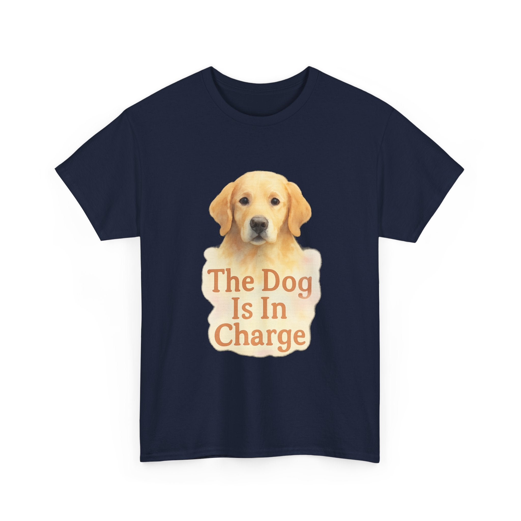 The Dog Is In Charge Here T-Shirt | Funny Dog Lover | Graphic Tee