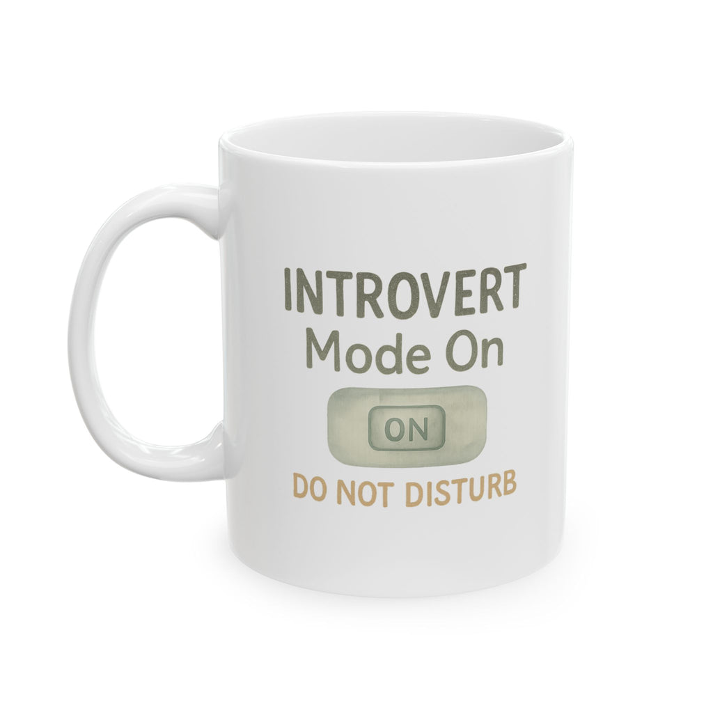 Introvert Mode On Do Not Disturb Coffee Mug | Funny Introvert Gift | Ceramic Mug