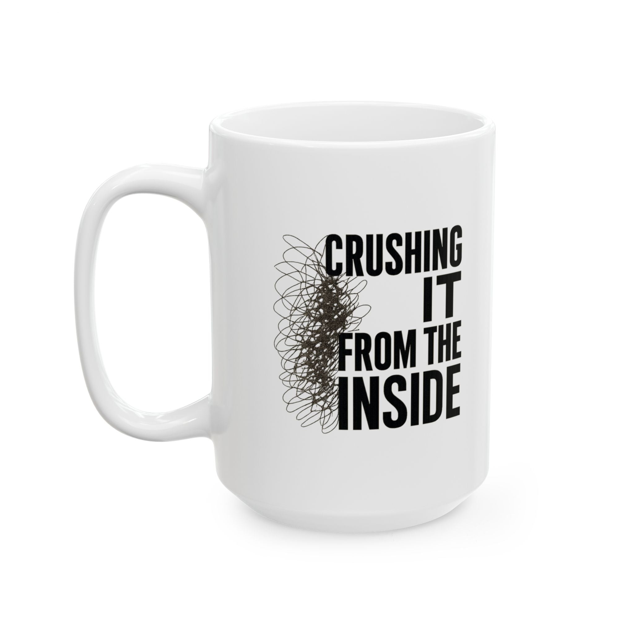 High Functioning Anxiety Crushing It From The Inside Coffee Mug | Unique Gift | Ceramic Mug