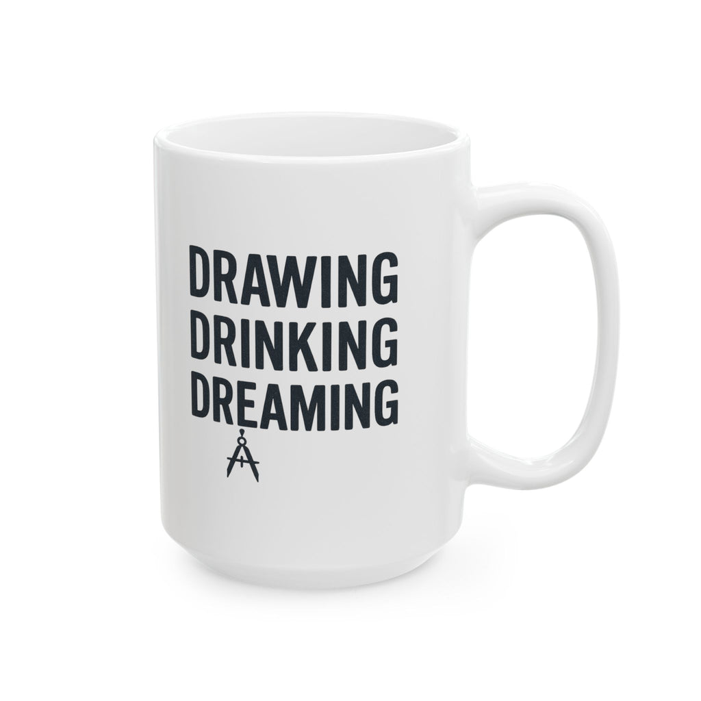 Architect Drawing Drinking Dreaming Coffee Mug | Unique Gift | Ceramic Mug