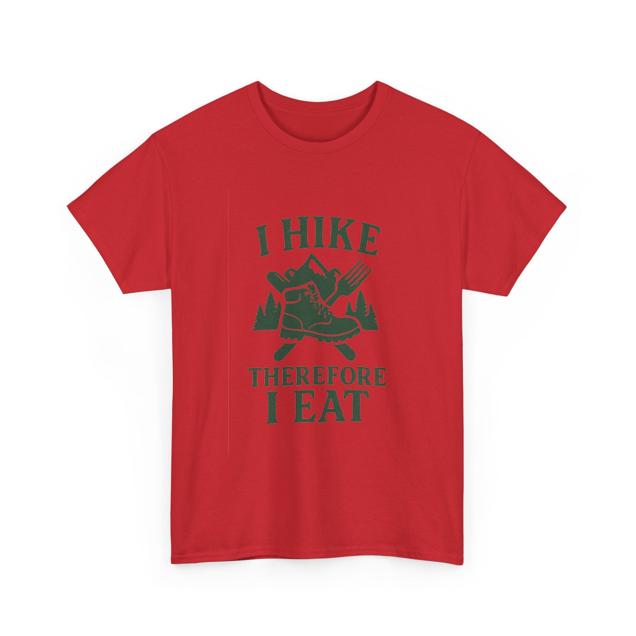 I Hike Therefore I Eat T-Shirt | Unique Gift | Graphic Tee