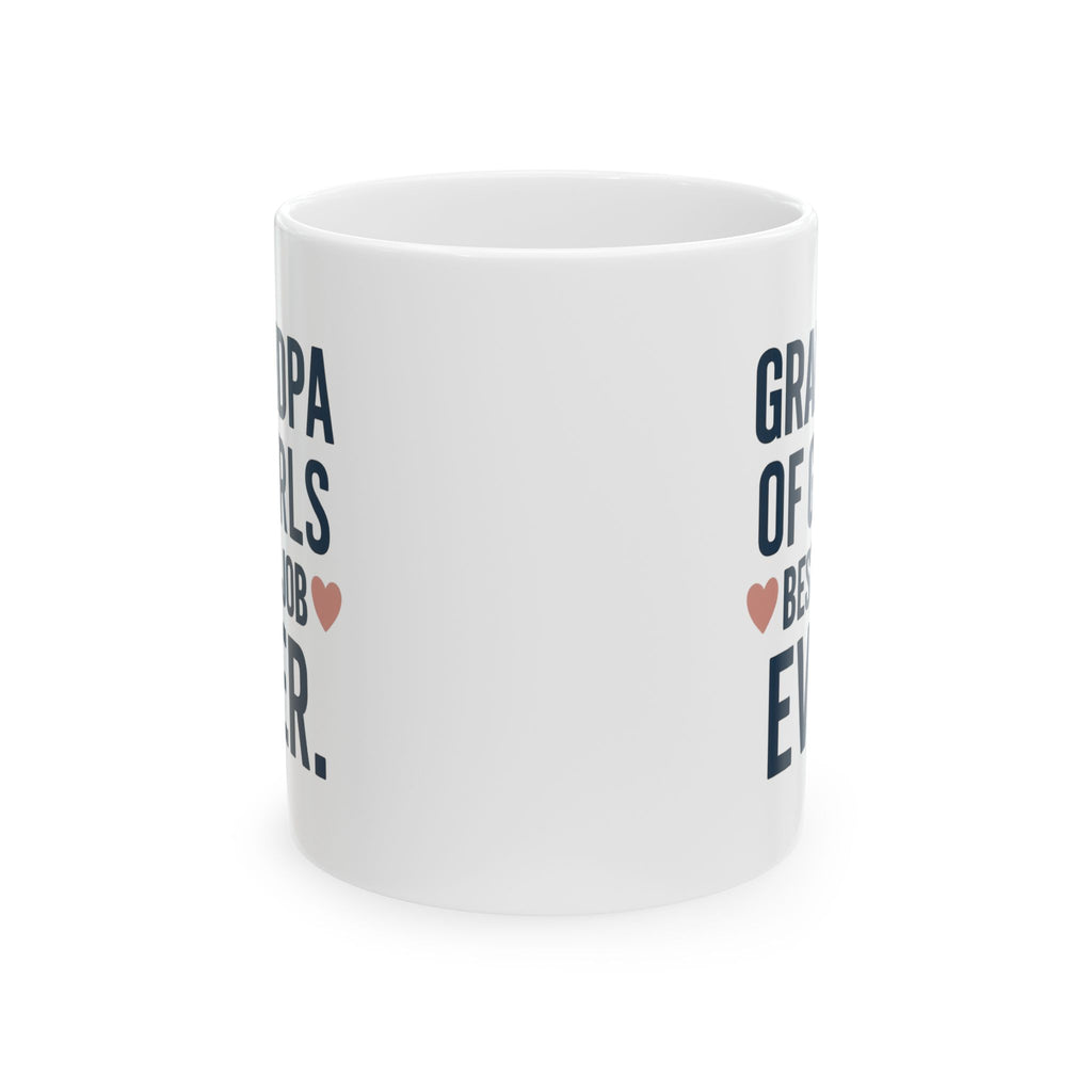 Grandpa Of Girls Best Job Ever Coffee Mug | Gift for Grandpa | Ceramic Mug