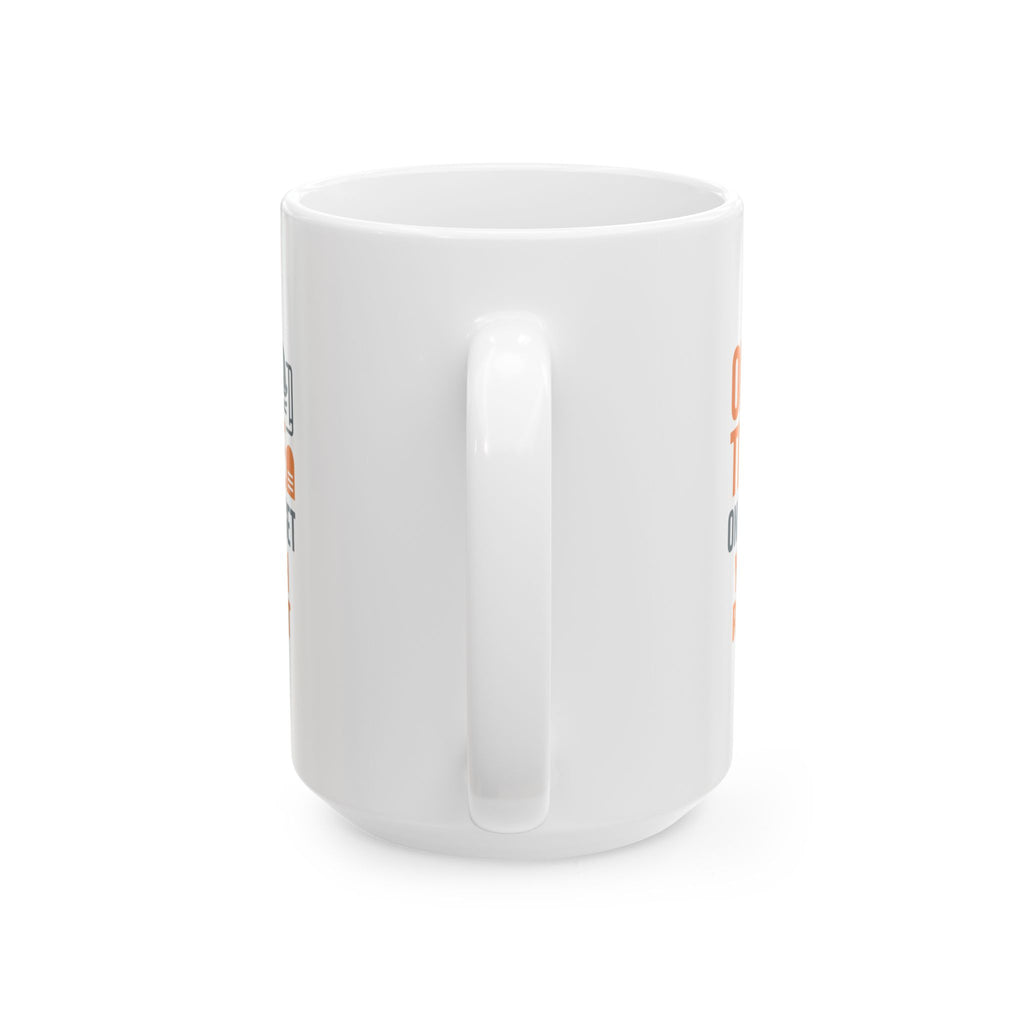 Construction Foreman On Time On Budget Yeah Right Coffee Mug | Unique Gift | Ceramic Mug