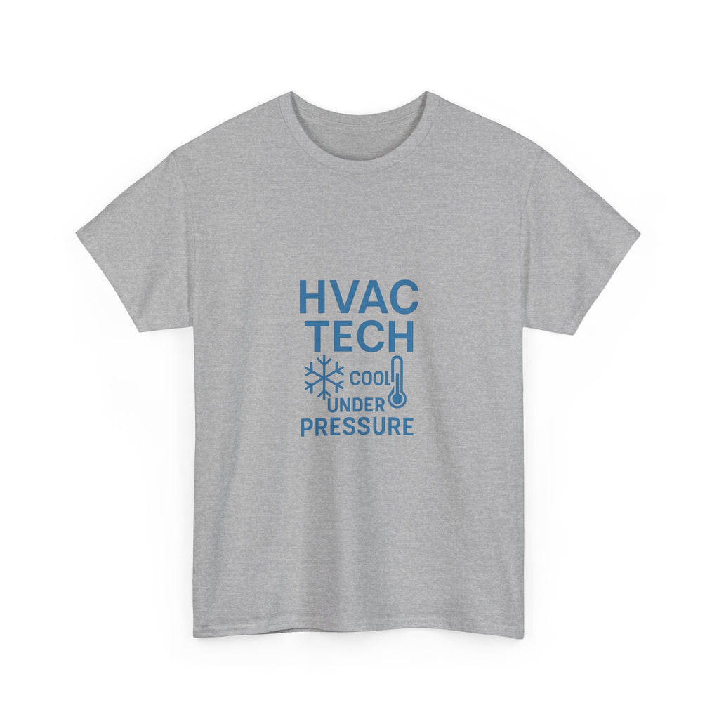 HVAC Tech Cool Under Pressure Profession T-Shirt | Unique Gift | Graphic Tee