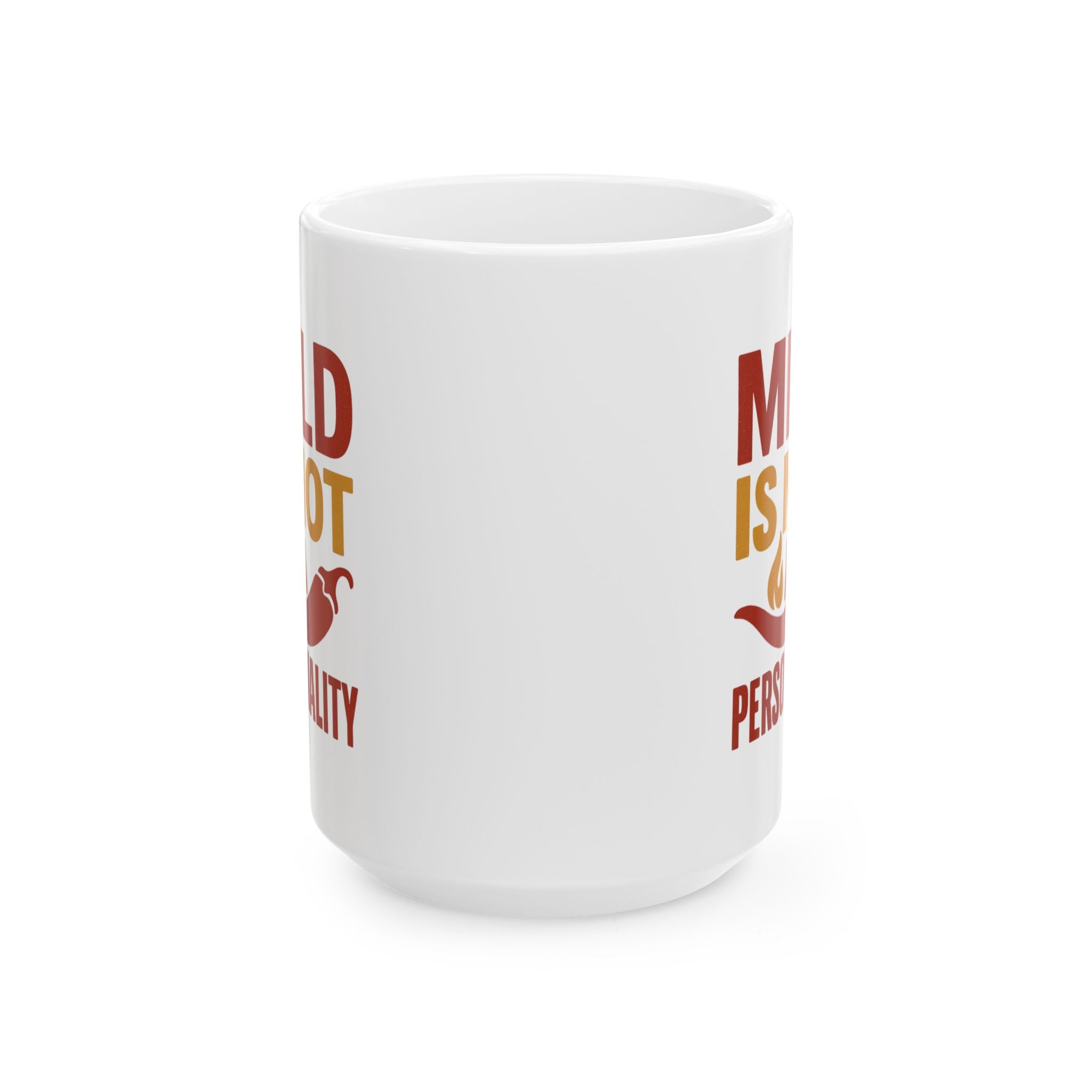 Hot Sauce Collector Mild Is Not A Personality Coffee Mug | Unique Gift | Ceramic Mug