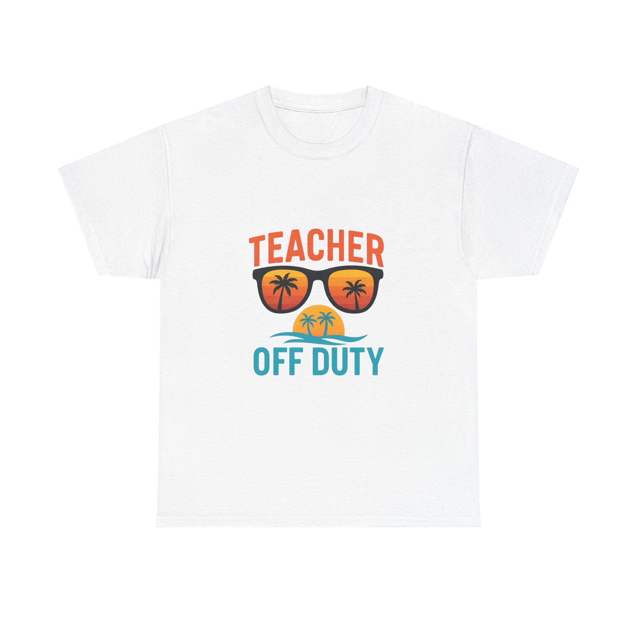 Teacher Off Duty Summer Break T-Shirt | Teacher Gift | Graphic Tee