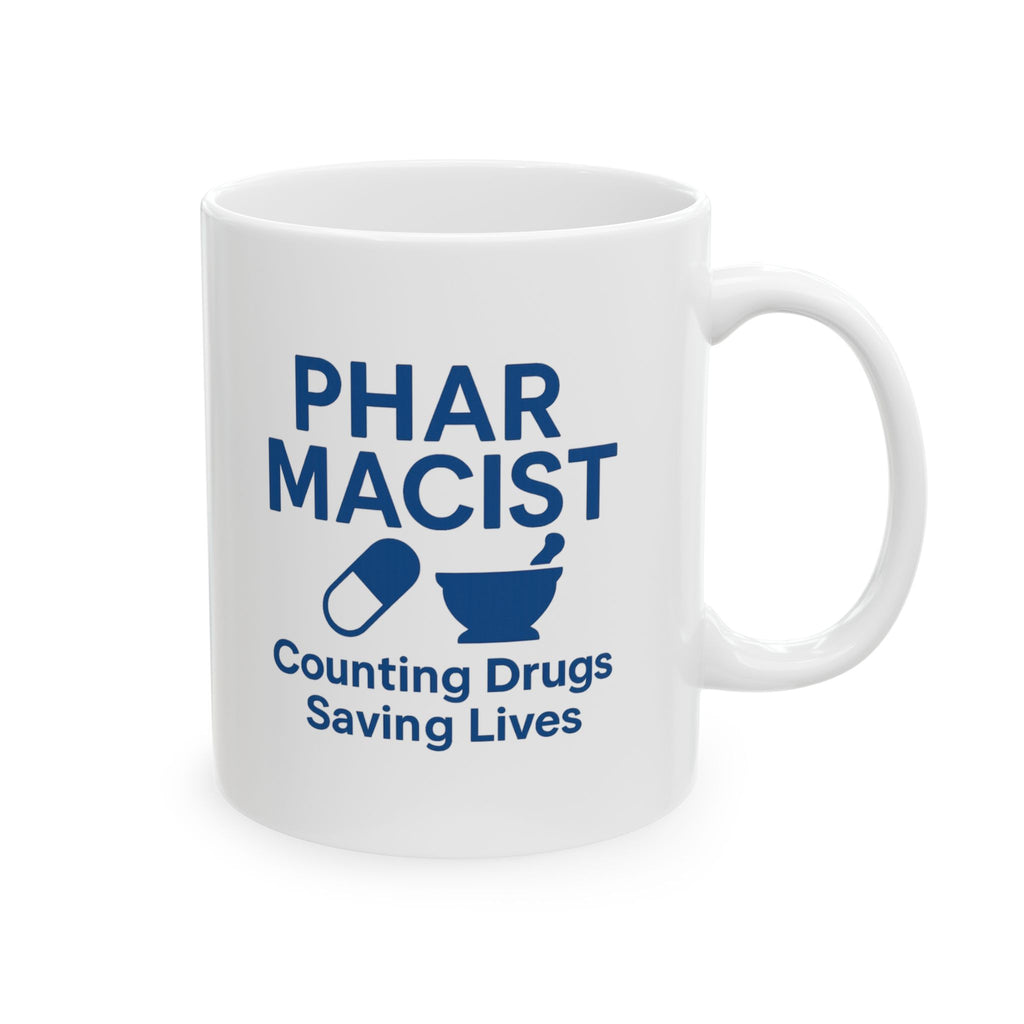 Pharmacist Counting Drugs Saving Lives Ceramic Mug