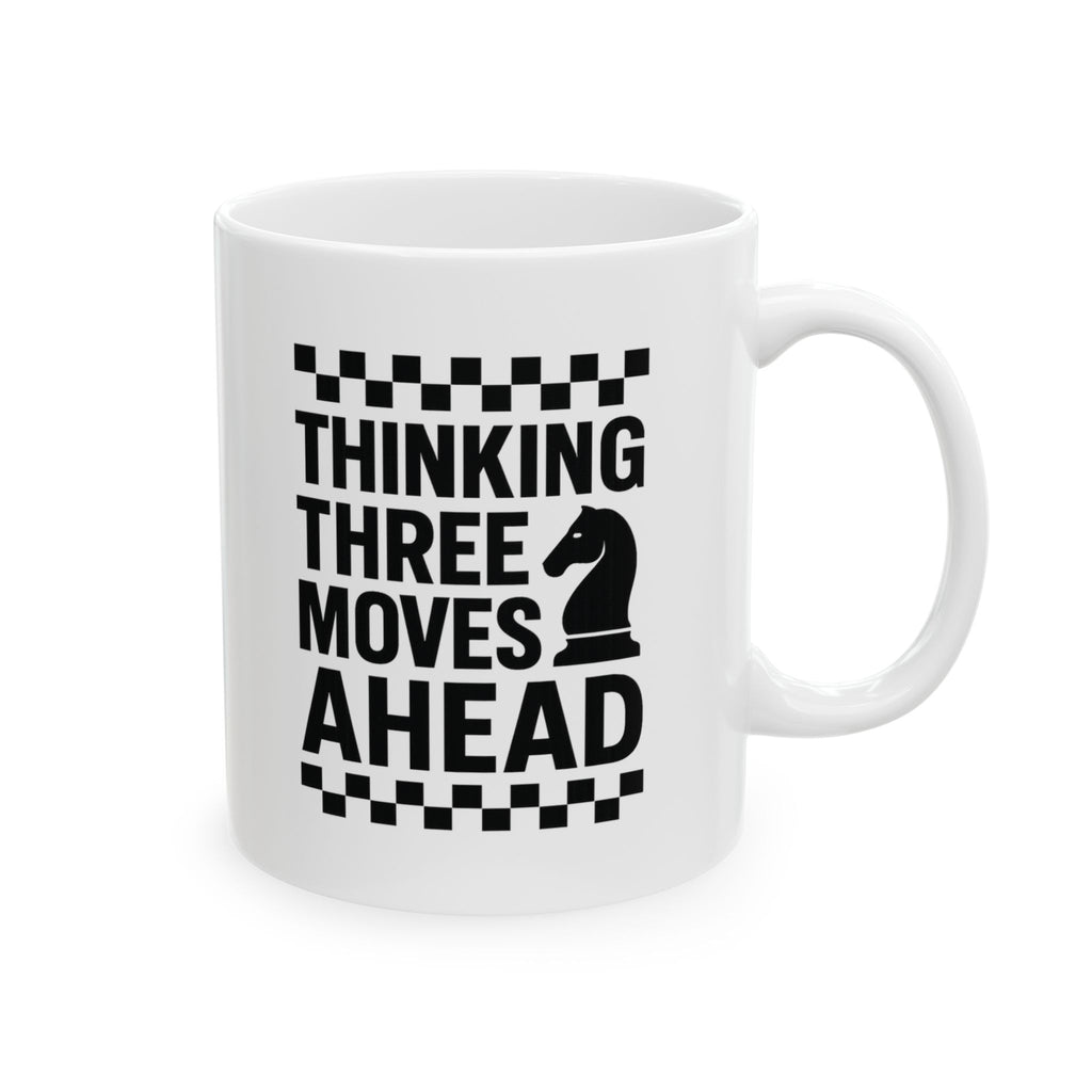 Chess Player Thinking Three Moves Ahead Coffee Mug | Unique Gift | Ceramic Mug