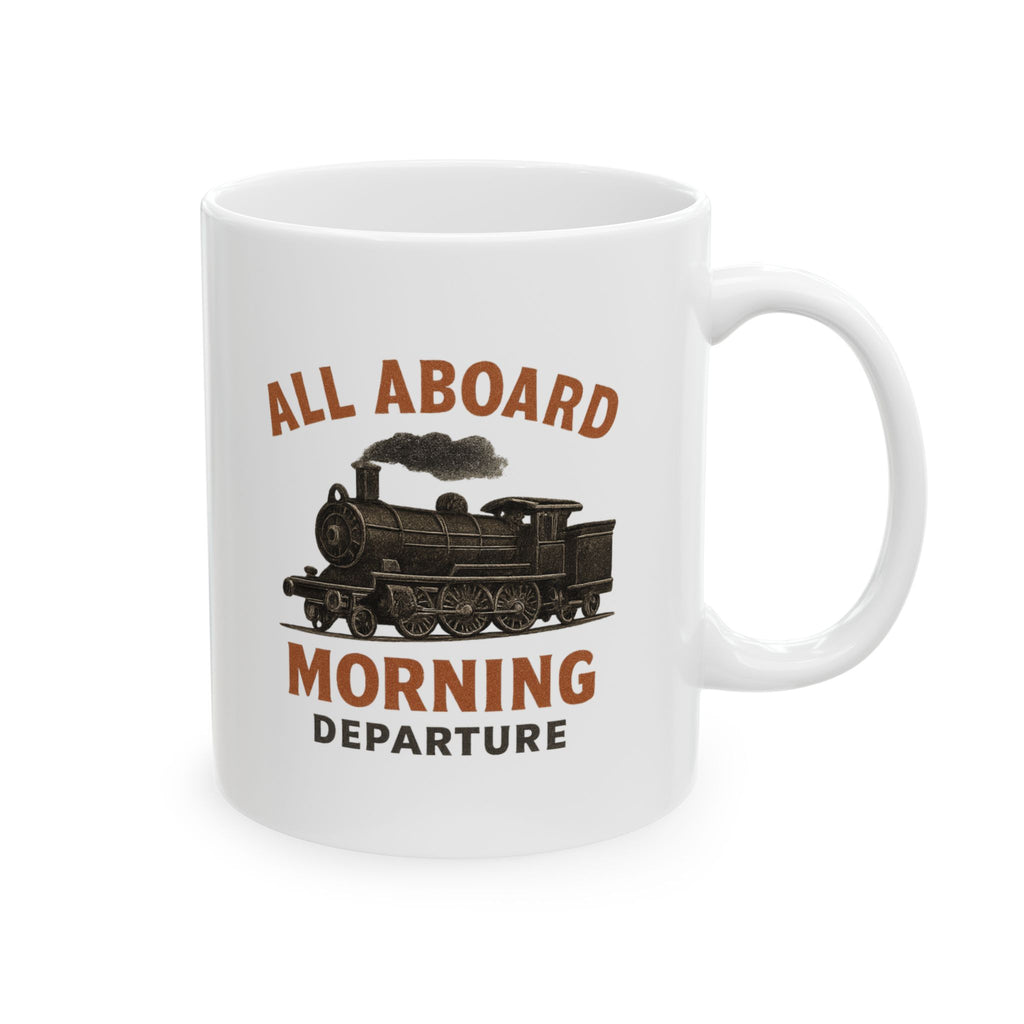 Train Enthusiast All Aboard Morning Departure Coffee Mug | Unique Gift | Ceramic Mug