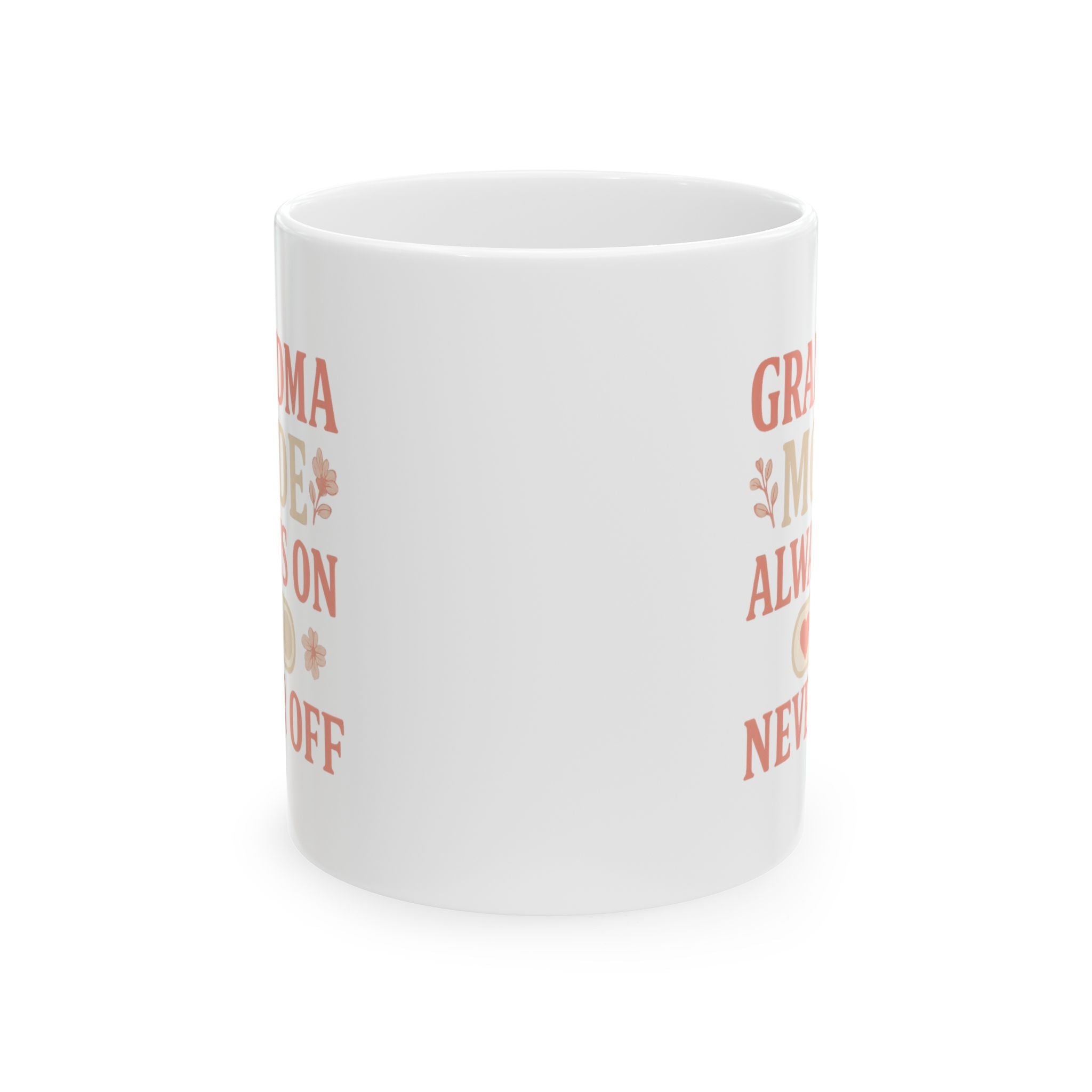 Grandma Mode Always On Never Off Coffee Mug | Gift for Grandma | Ceramic Mug