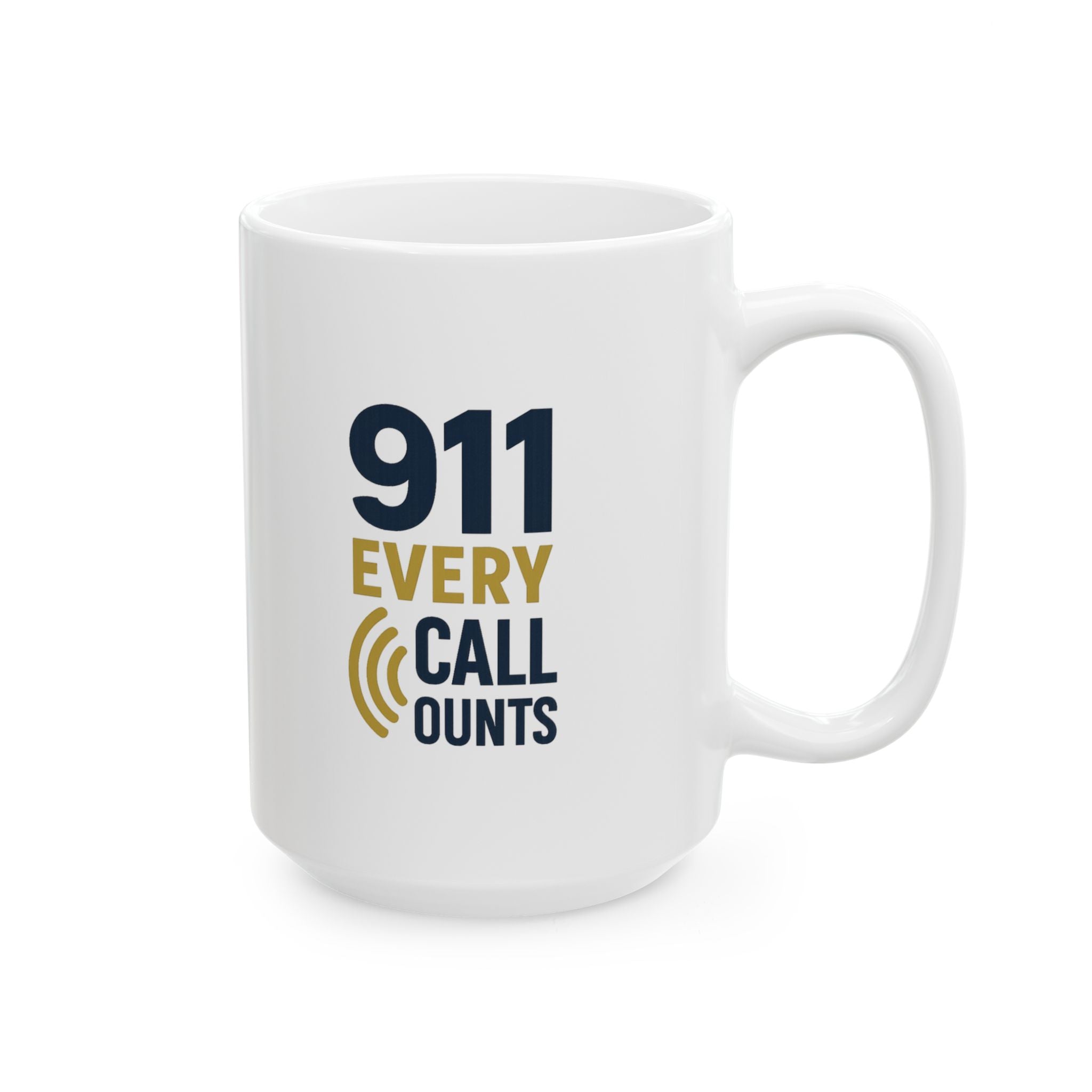 Emergency Dispatcher 911 Every Call Counts Coffee Mug | Unique Gift | Ceramic Mug