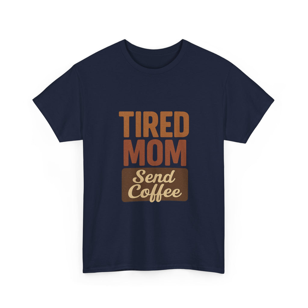 Exhausted Mom Running On Coffee And Love T-Shirt | Funny Mom Gift | Graphic Tee