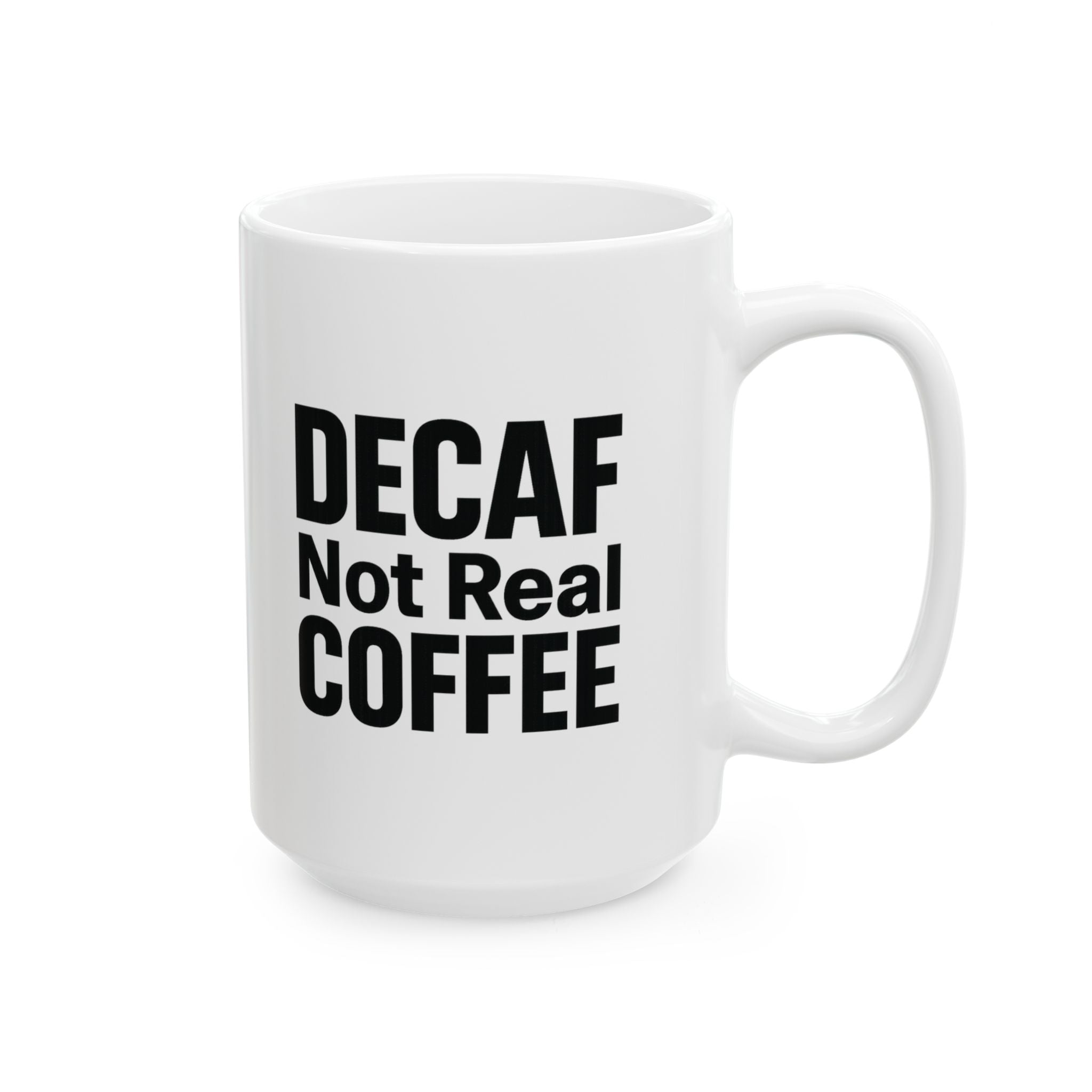 Real Coffee Only No Decaf Zone Coffee Mug | Funny Coffee Lover Gift | Ceramic Mug