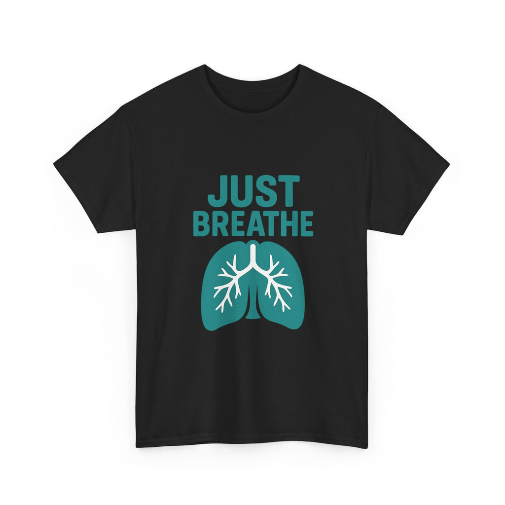 Respiratory Therapist Just Breathe RT T-Shirt | Unique Gift | Graphic Tee