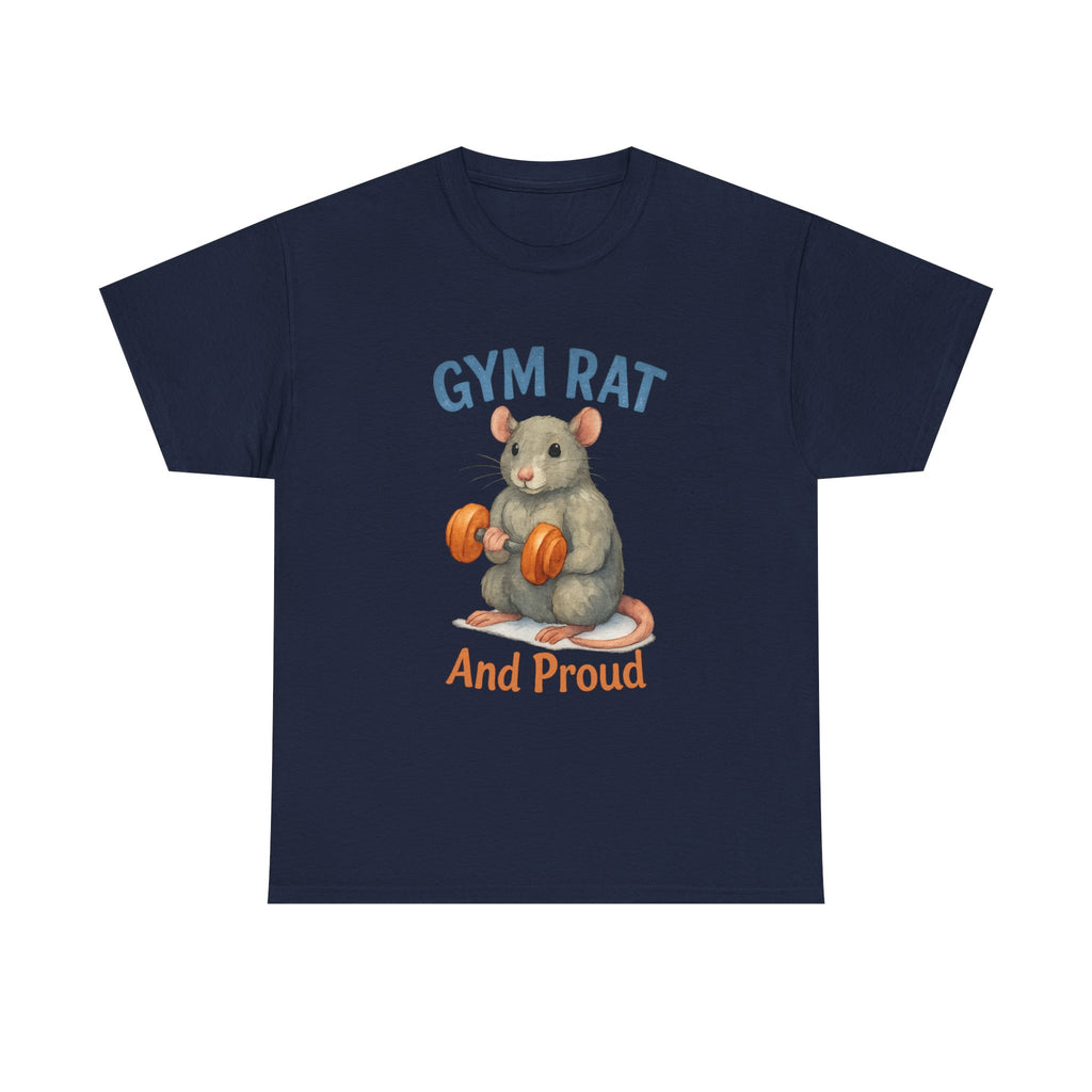 Gym Rat And Proud Of It T-Shirt | Gym Rat Gift | Graphic Tee