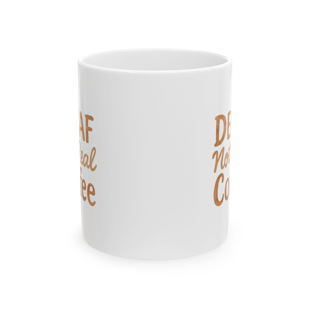 Life Is Too Short For Decaf Coffee Mug | Coffee Lover Humor | Ceramic Mug