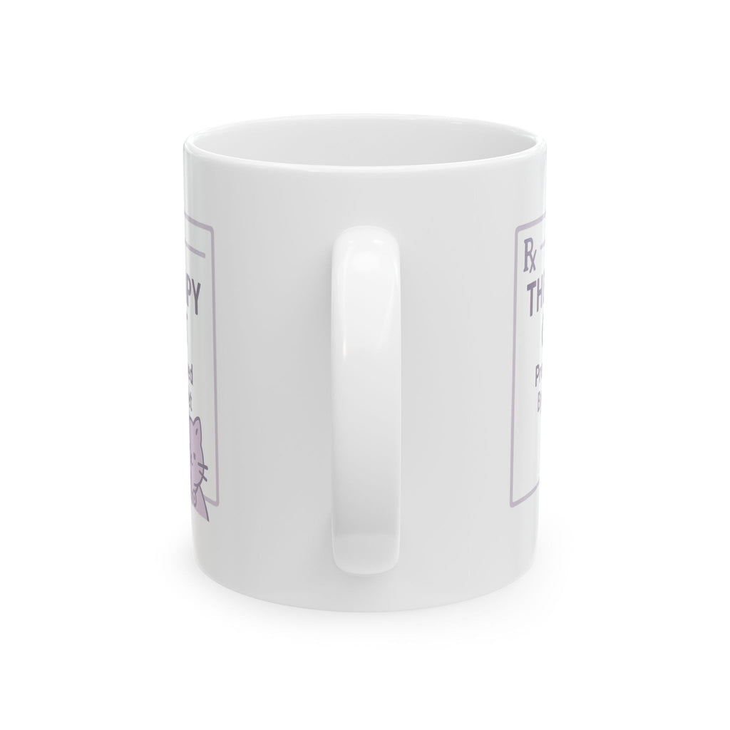 Therapy Cat Parent Prescribed By My Vet Ceramic Mug