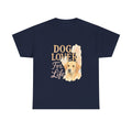 All You Need Is Love And A Dog T-Shirt | Dog Lover Gift | Graphic Tee