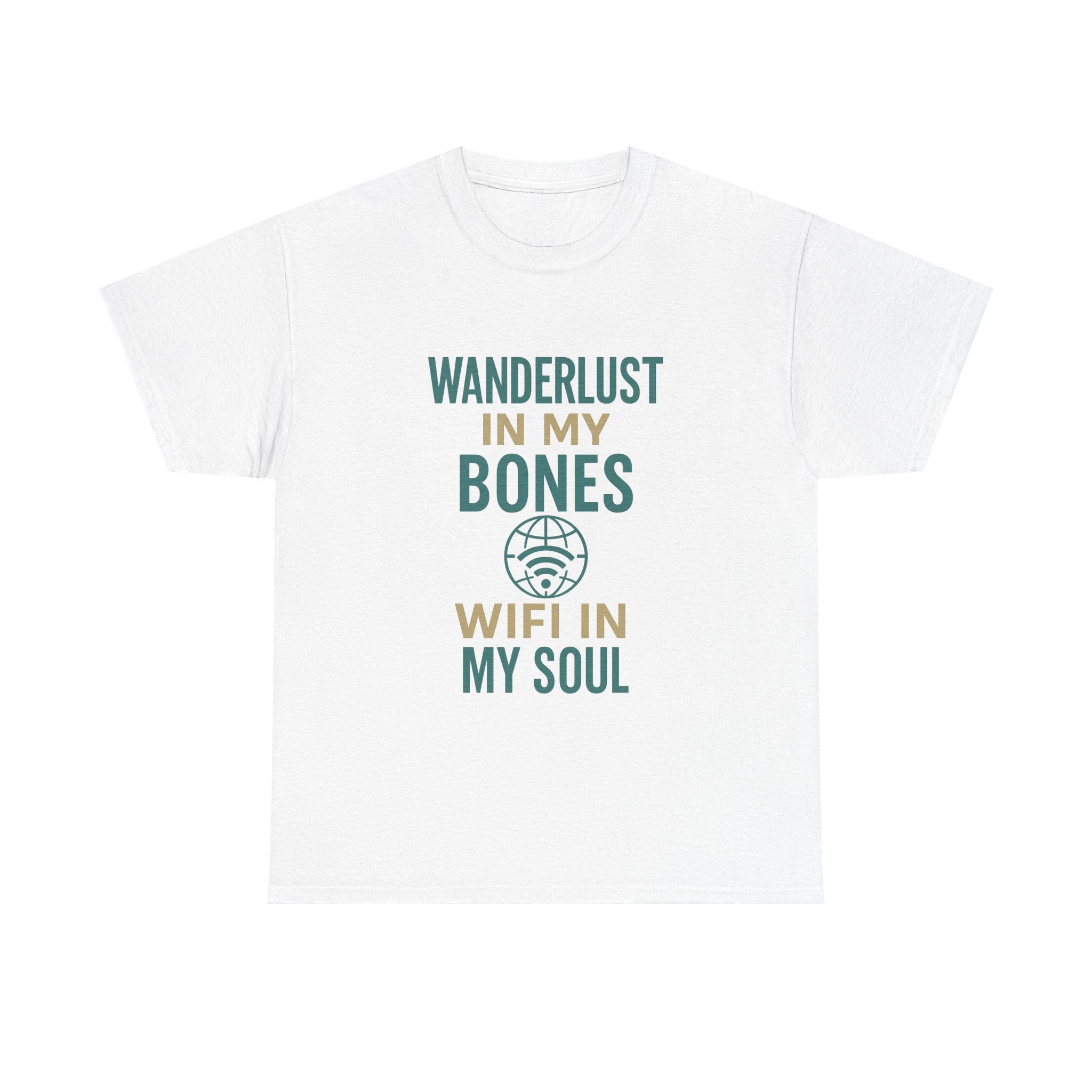 Wanderlust in My Bones WiFi in My Soul T-Shirt | Unique Gift | Graphic Tee