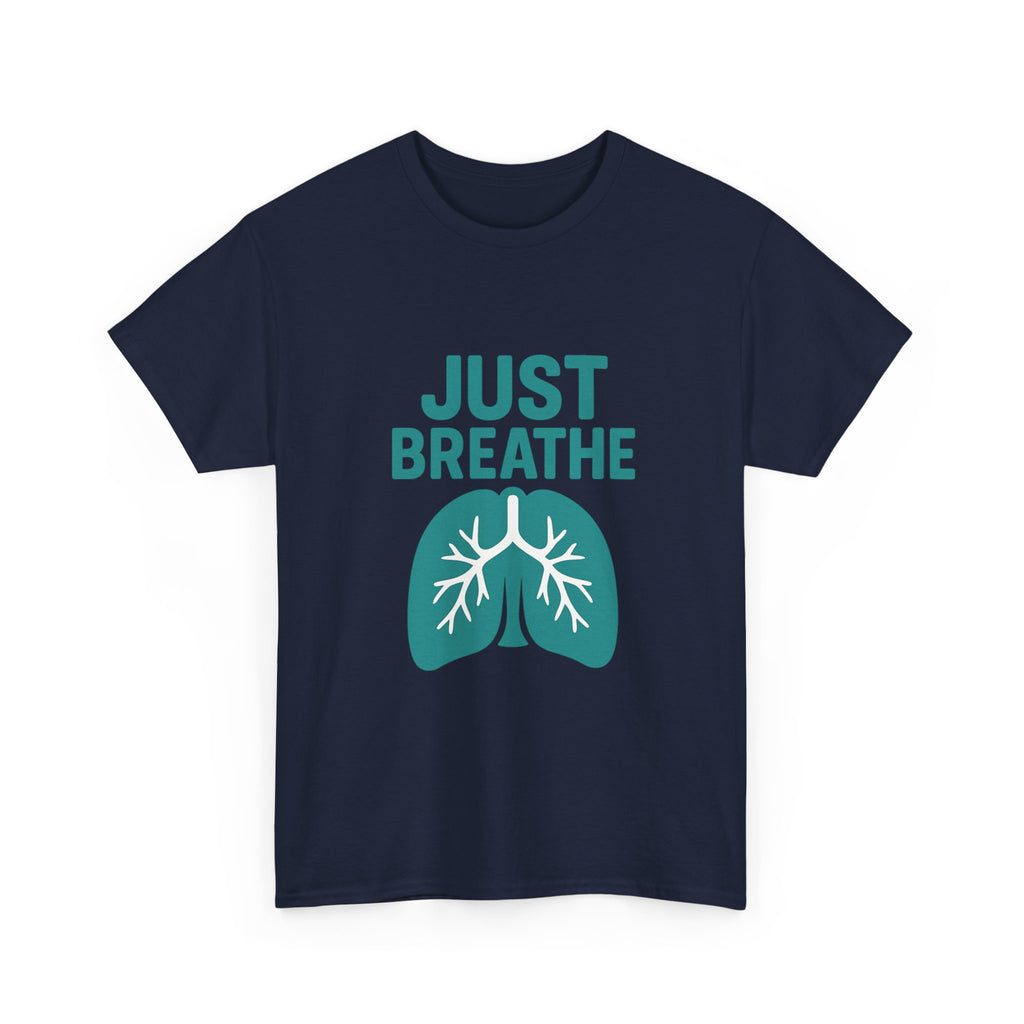 Respiratory Therapist Just Breathe RT T-Shirt | Unique Gift | Graphic Tee